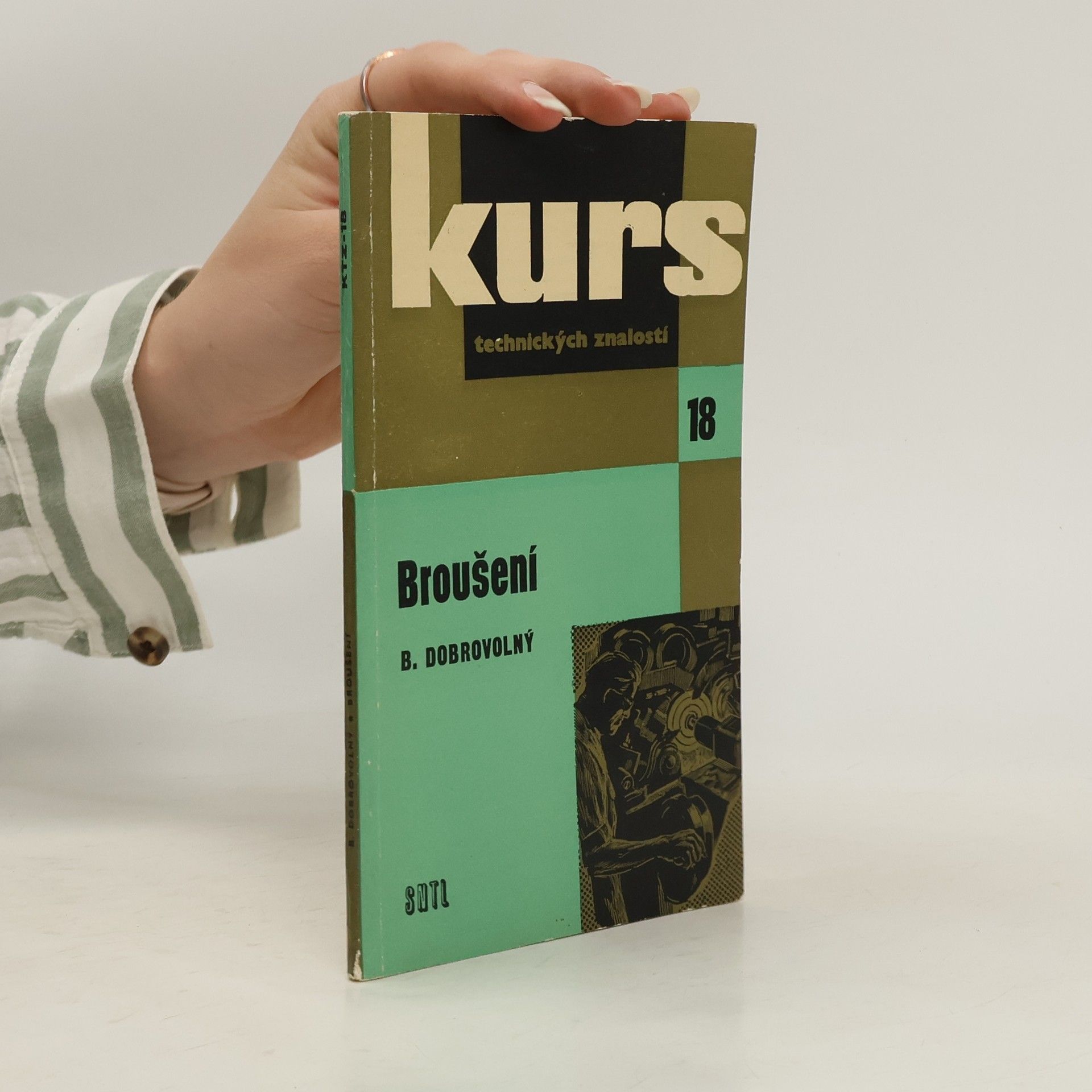 Bohumil Dobrovolný Kurs technických znalostí 18. Broušení