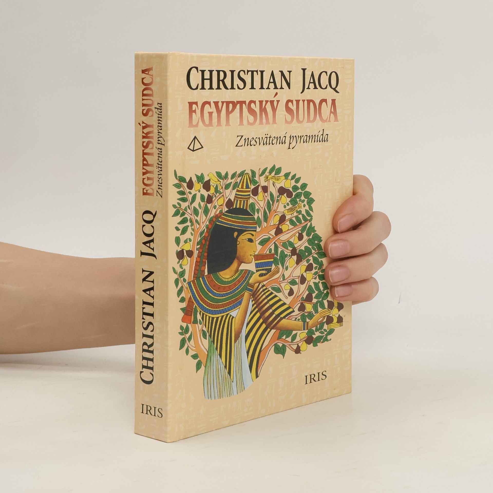 Christian Jacq Egyptský sudca 1: Znesvätená pyramída