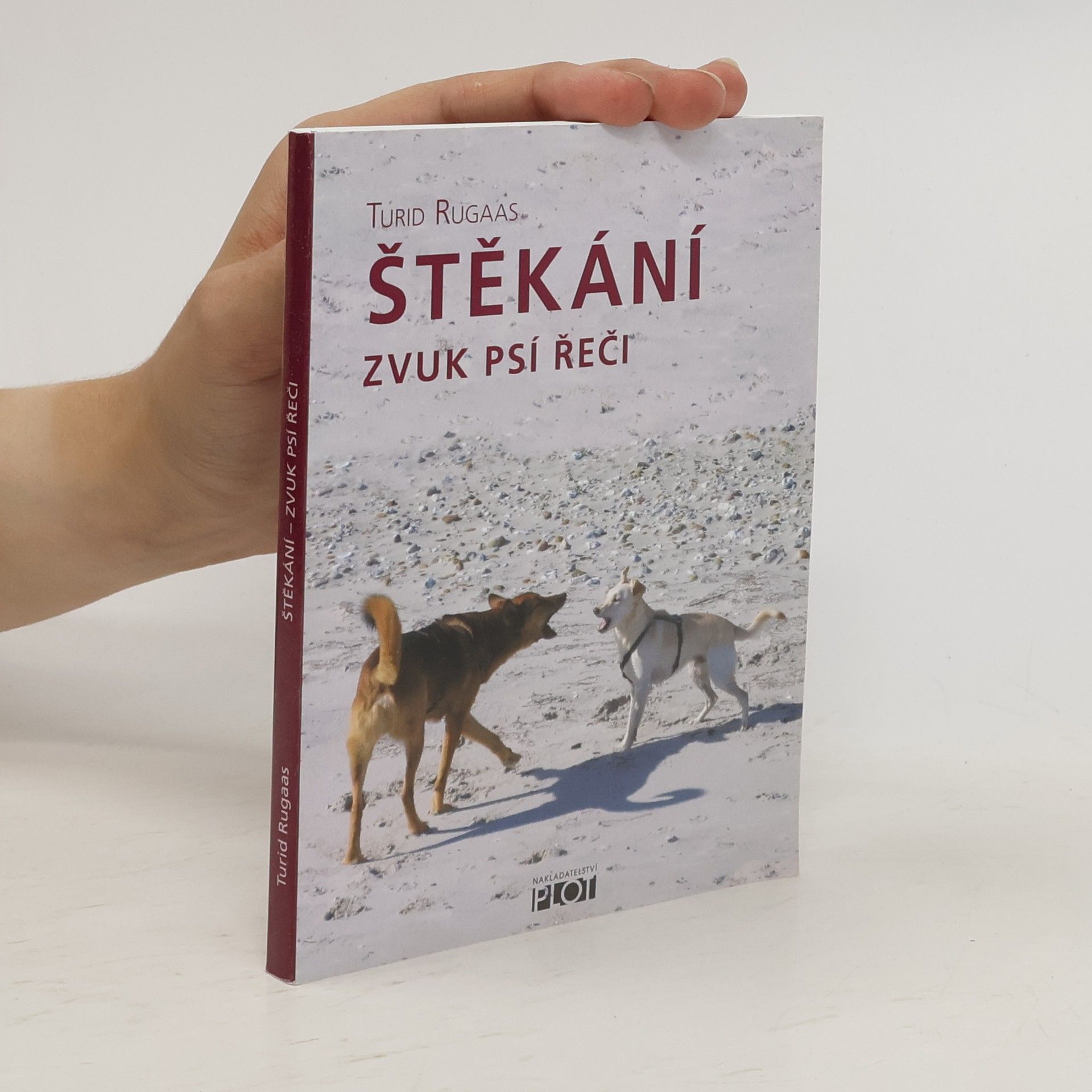 Turid Rugaas Štěkání : zvuk psí řeči