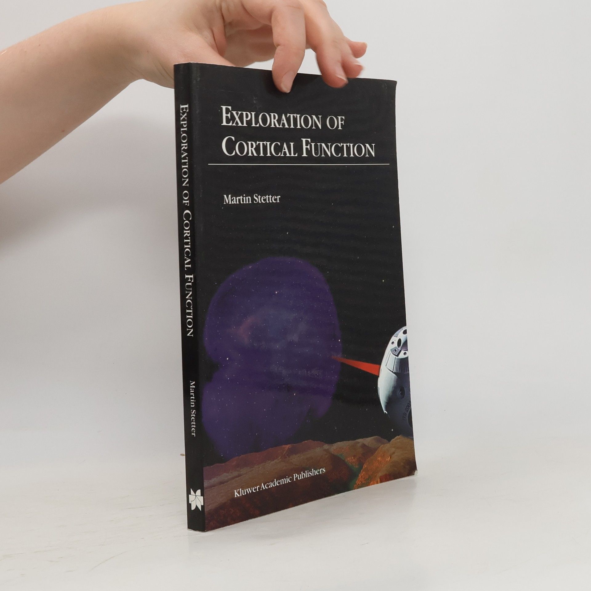 Martin Stetter Exploration of Cortical Function