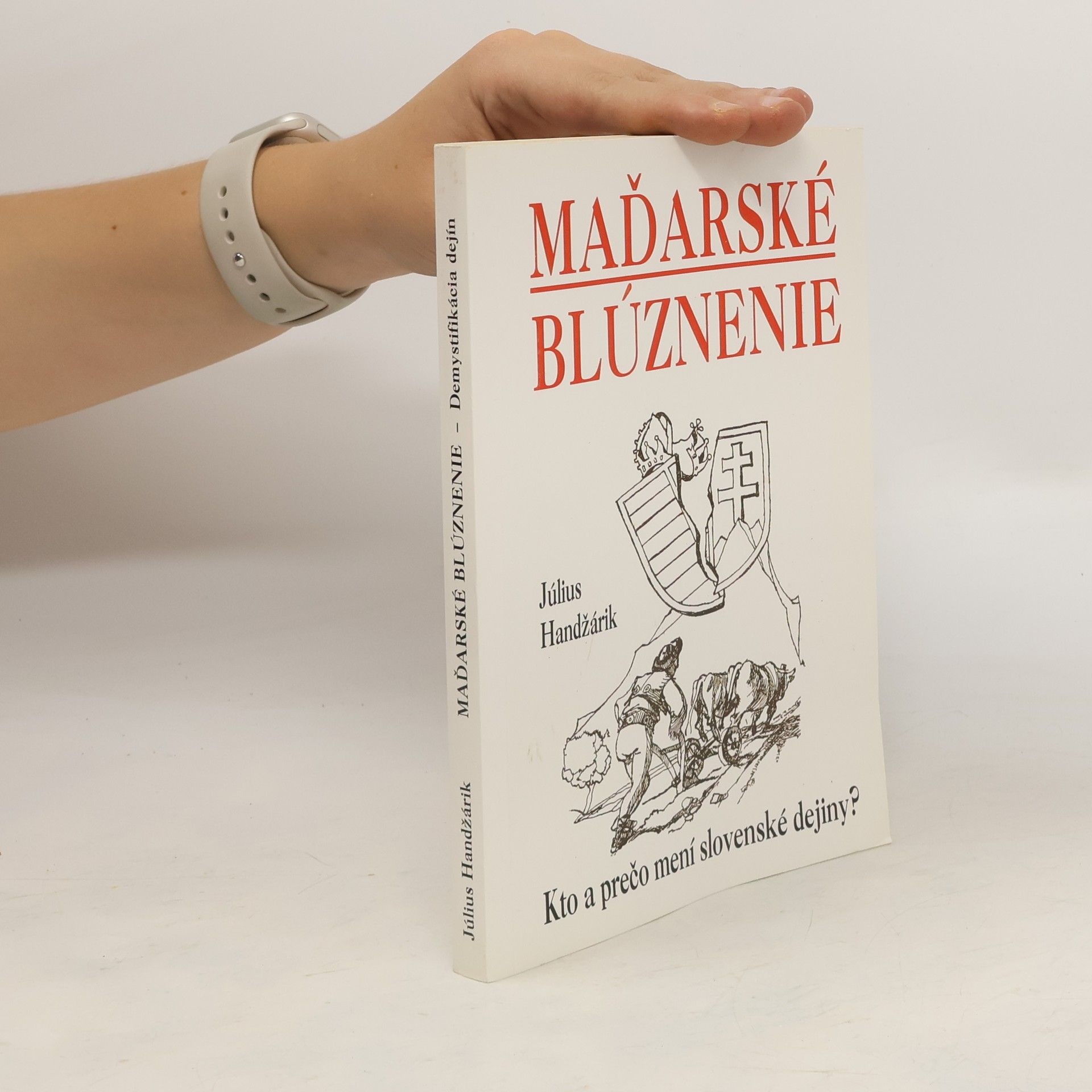 Július Handžárik Maďarské blúznenie