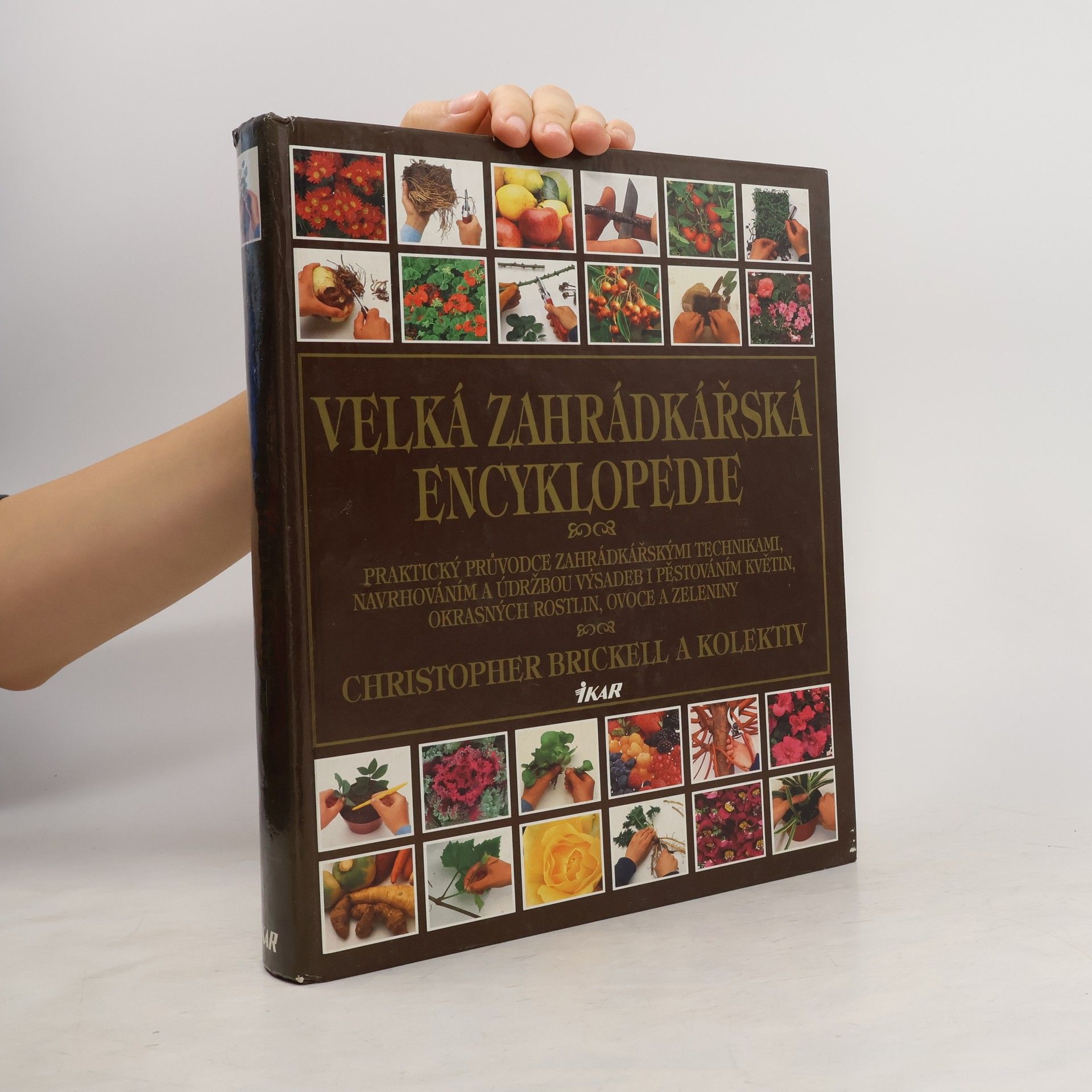 Christopher Brickell Velká zahrádkářská encyklopedie