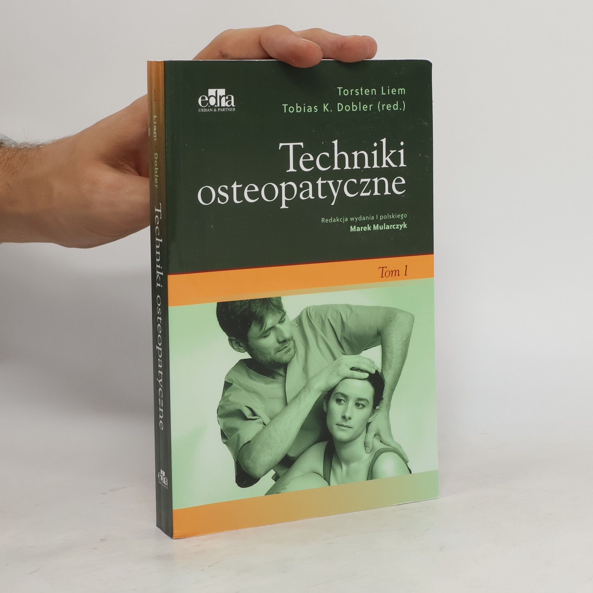Torsten Liem Techniki osteopatyczne Tom 1