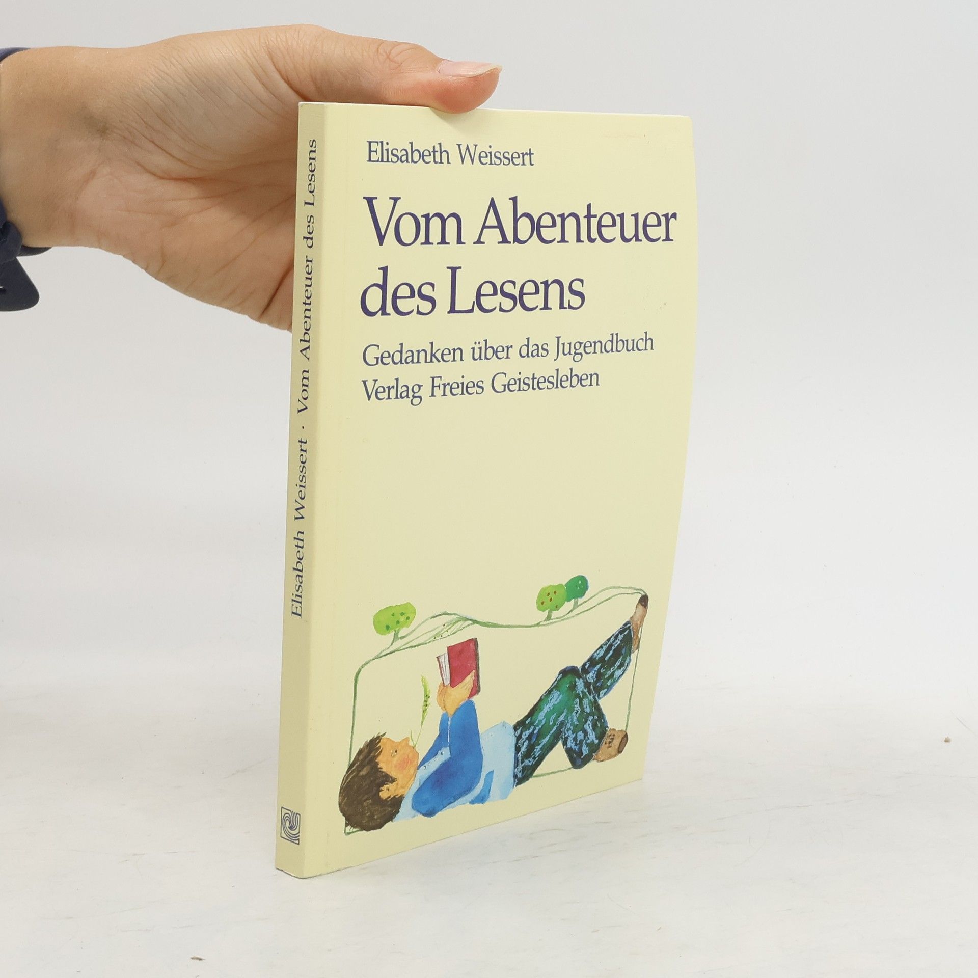 Elisabeth Weissert Vom Abenteuer des Lesens