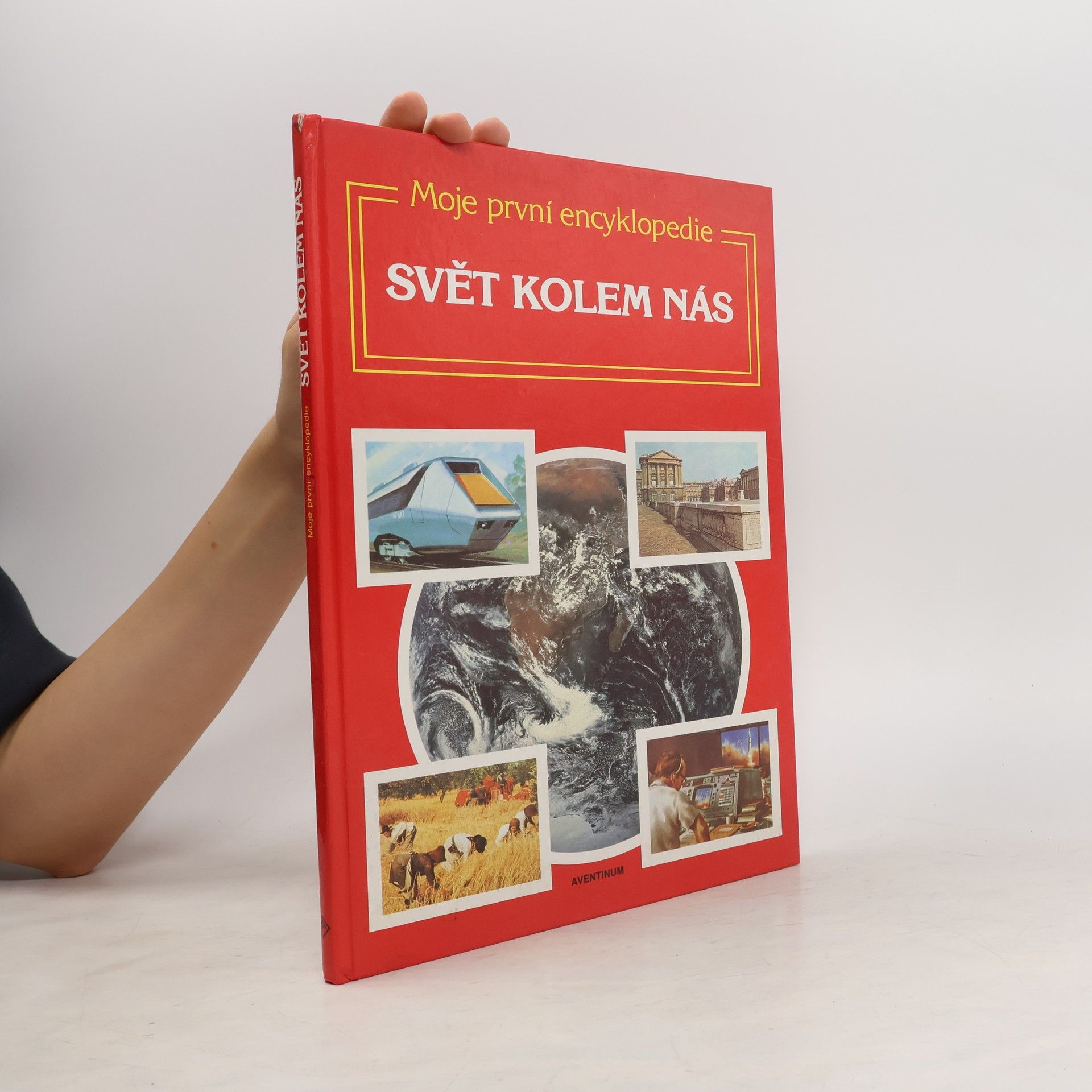 Lynn ten Kate Moje první encyklopedie. Svět kolem nás