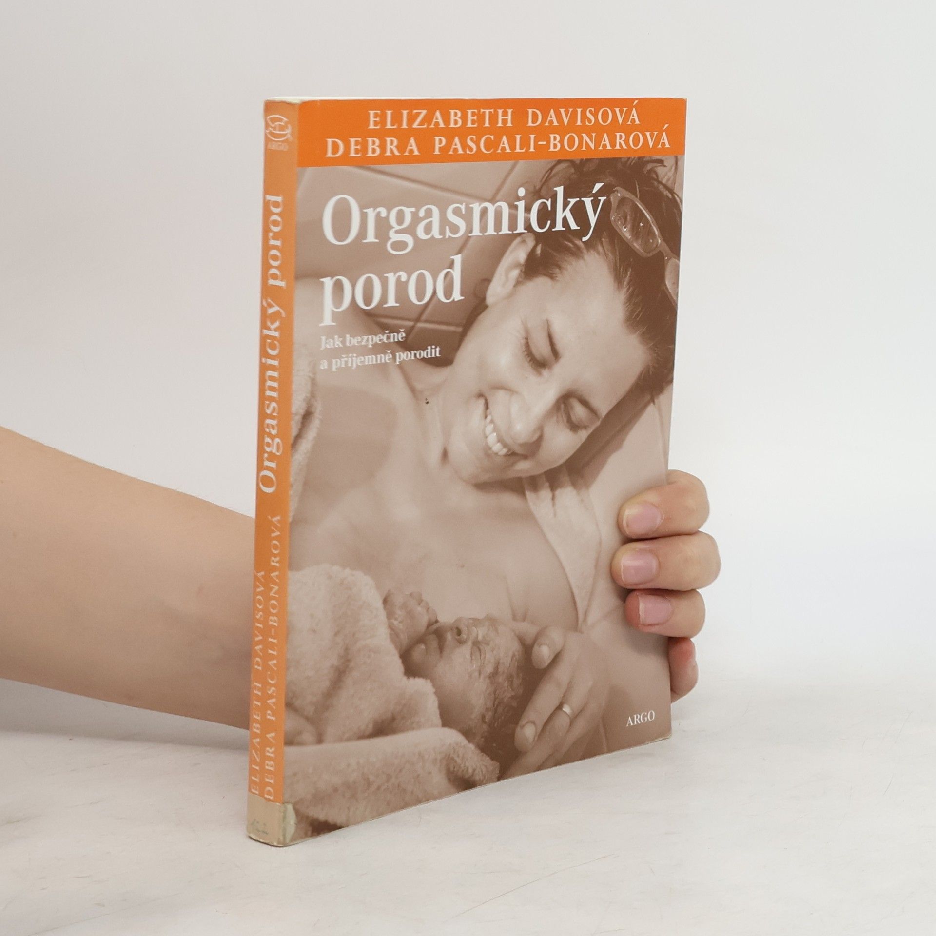 Elizabeth Davis Orgasmický porod: Jak bezpečně a příjemně porodit