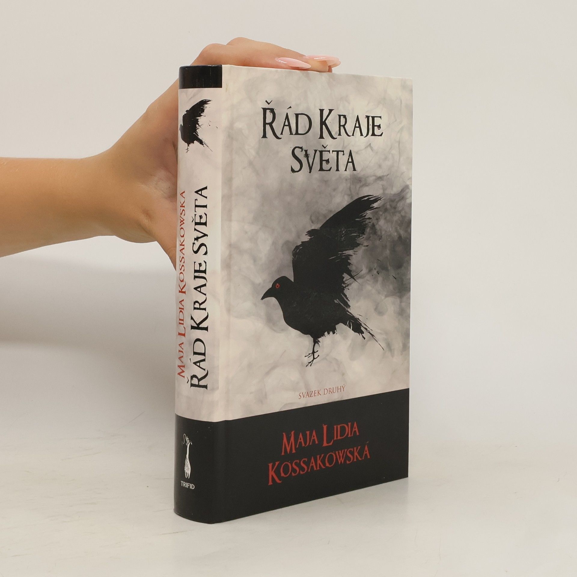 Maja Lidia Kossakowská Řád Kraje Svět. Svazek 2.