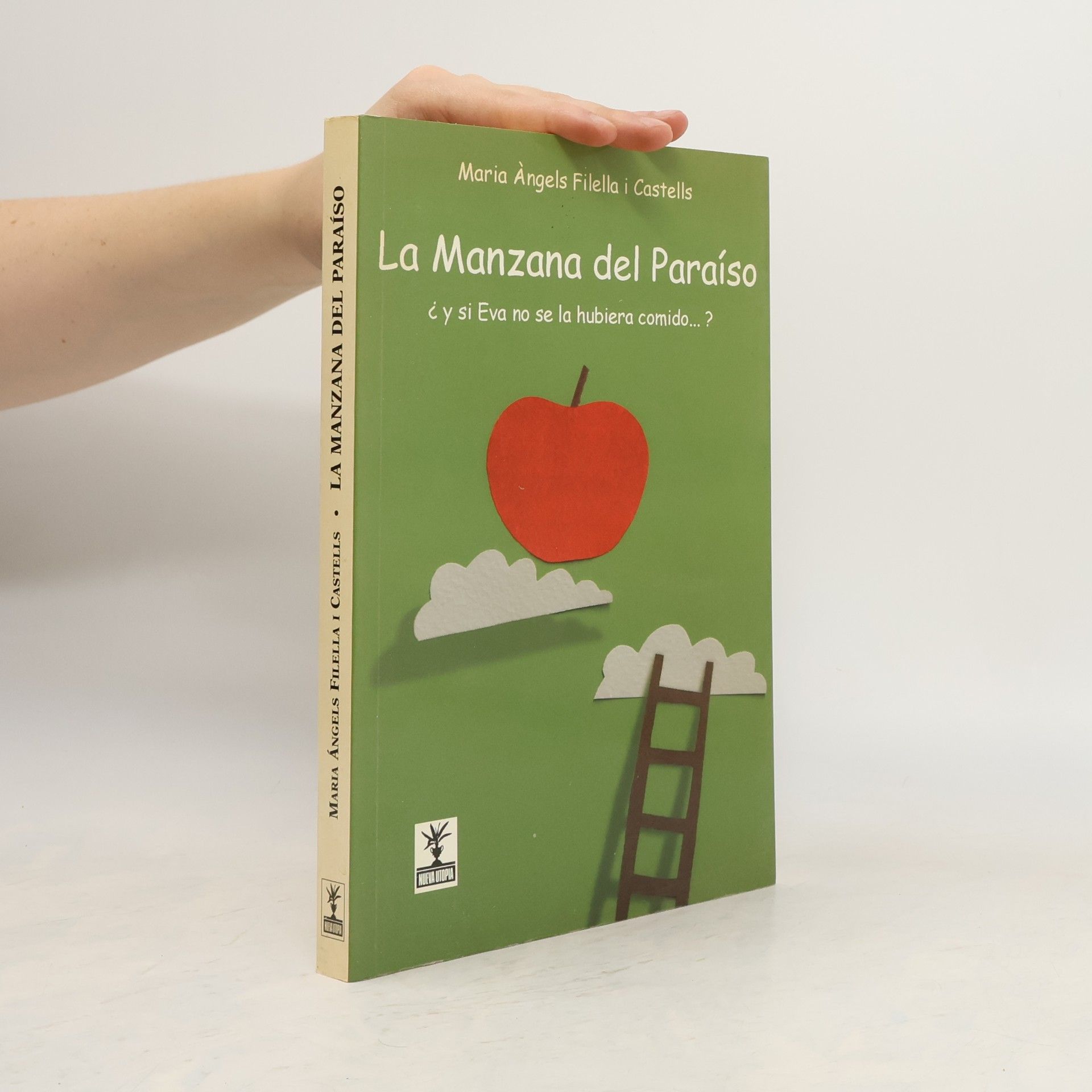 Maria Àngels Filella i Castells La manzana del paraíso