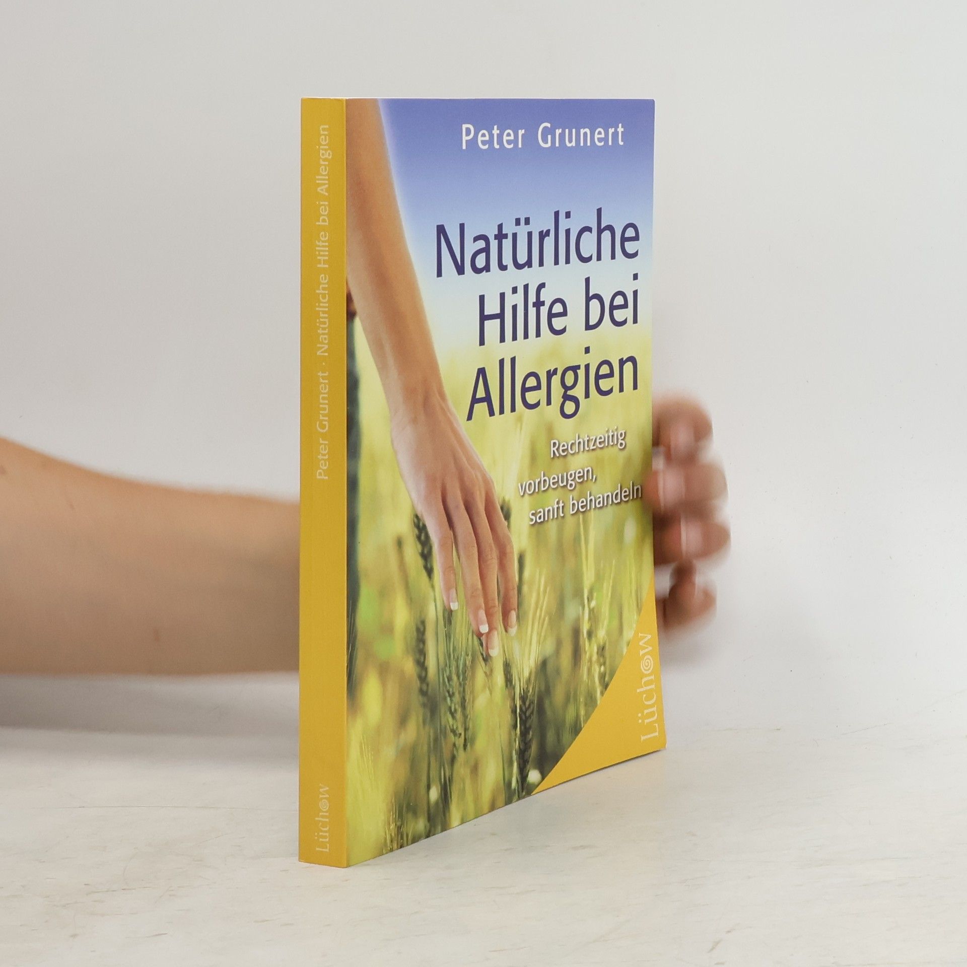 Peter Grunert Natürliche Hilfe bei Allergien
