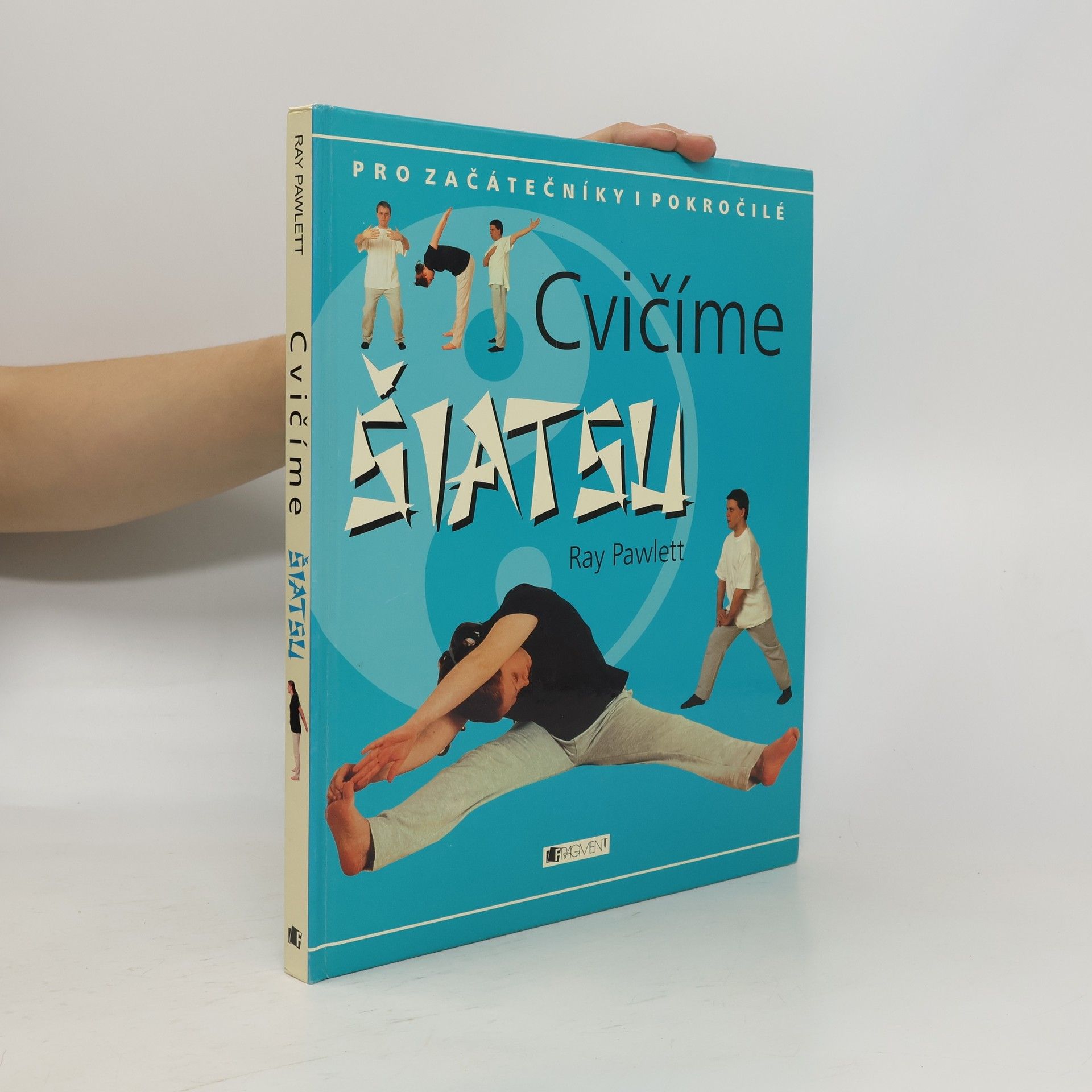 Cvičíme šiatsu : pro začátečníky i pokročilé