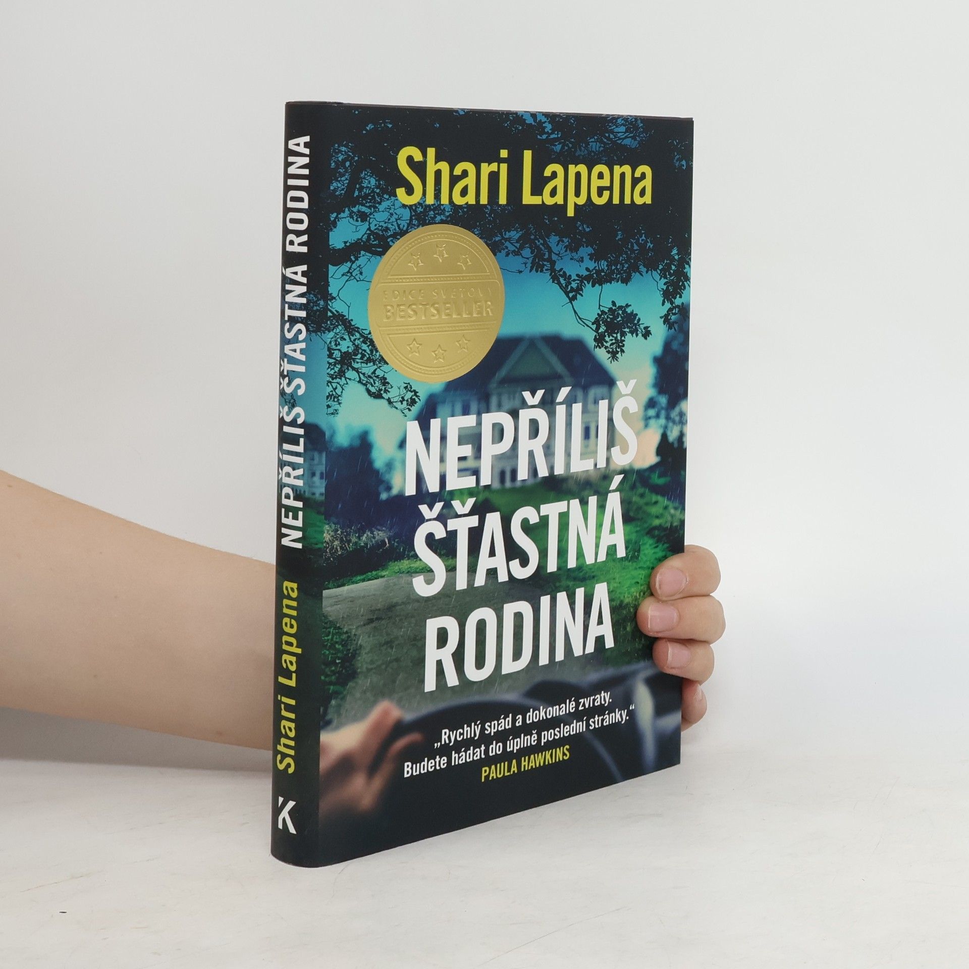 Shari Lapena Nepříliš šťastná rodina