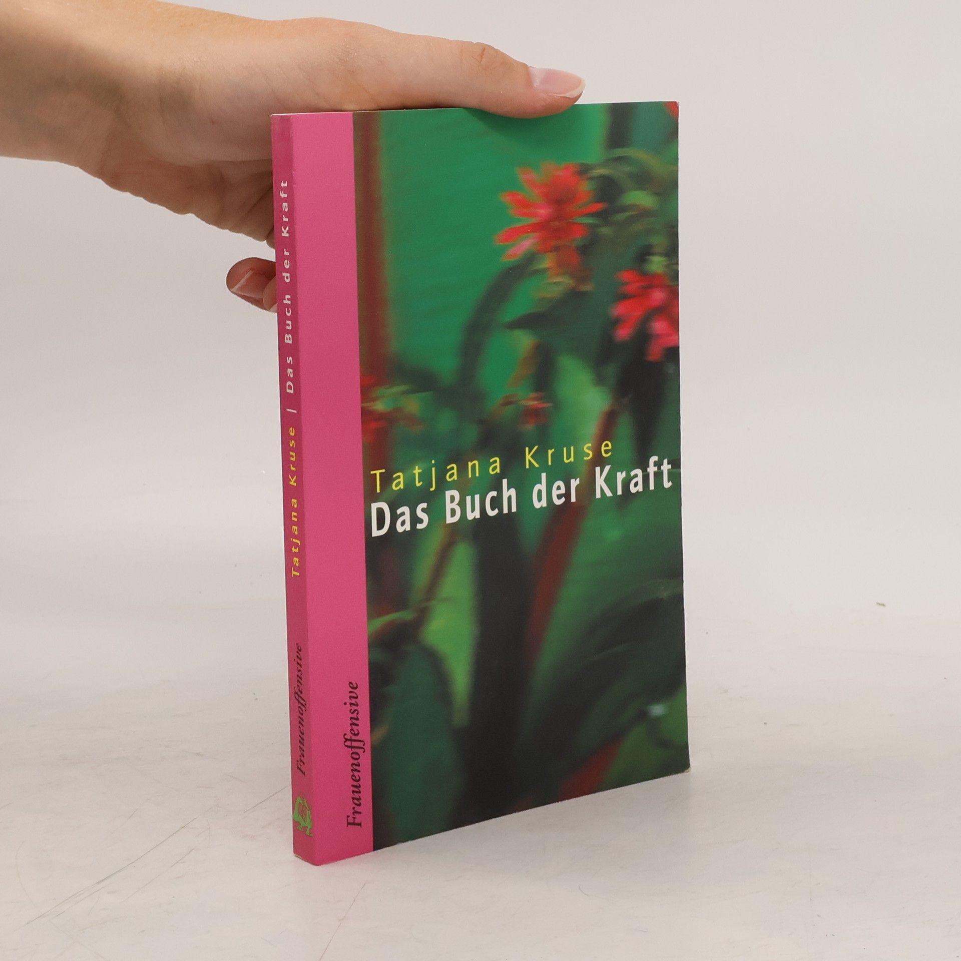 Tatjana Kruse Das Buch der Kraft