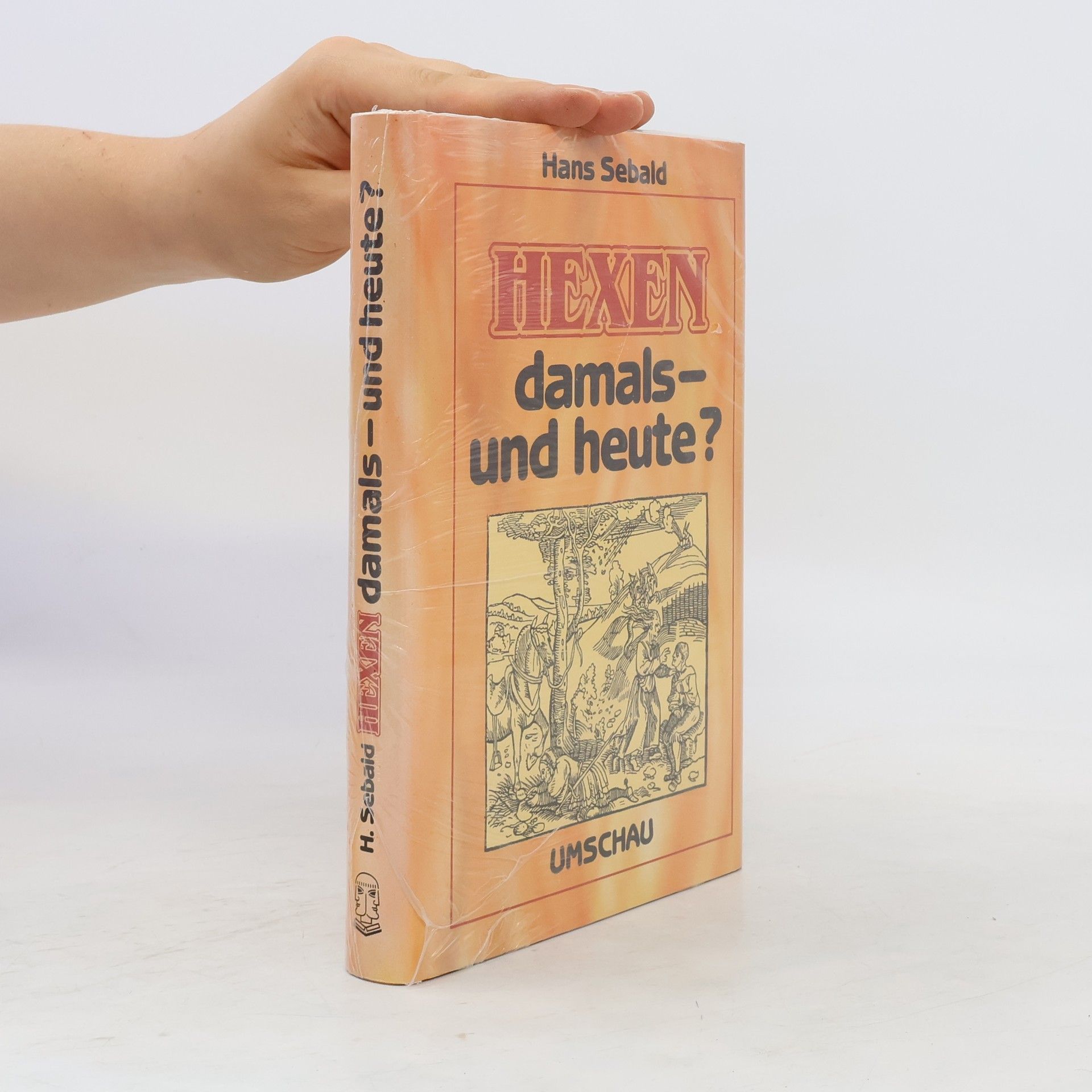 Hans Sebald Hexen damals - und heute?