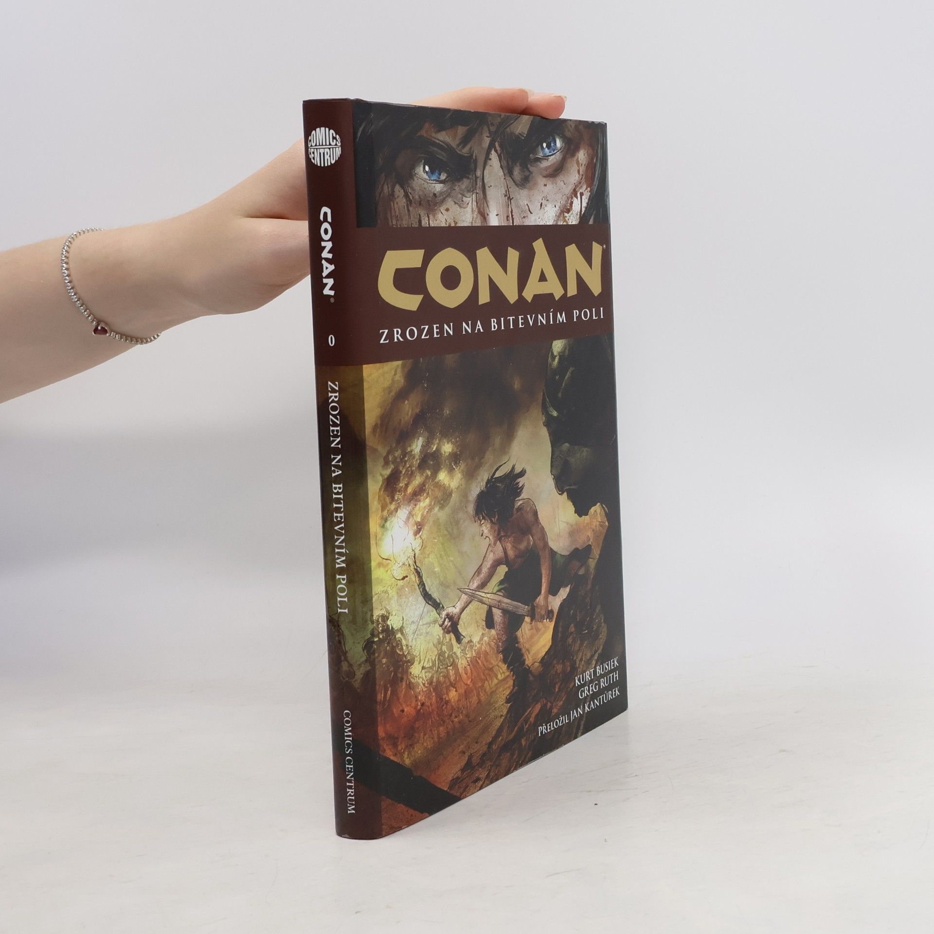 Kurt Busiek Zrozen na bitevním poli. Conan 0