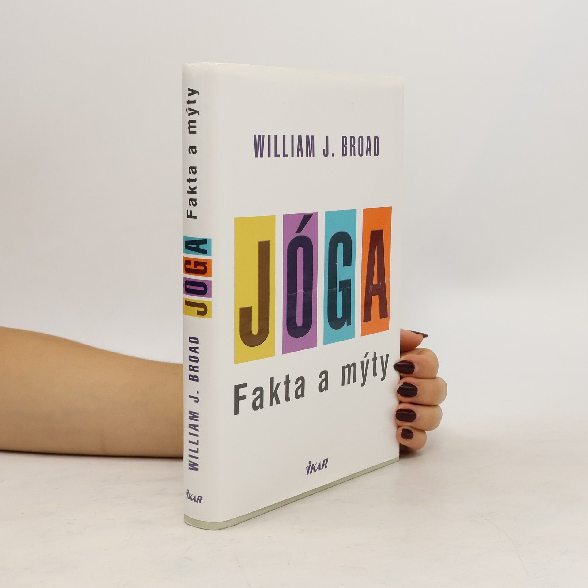William Broad Jóga. Fakta a mýty
