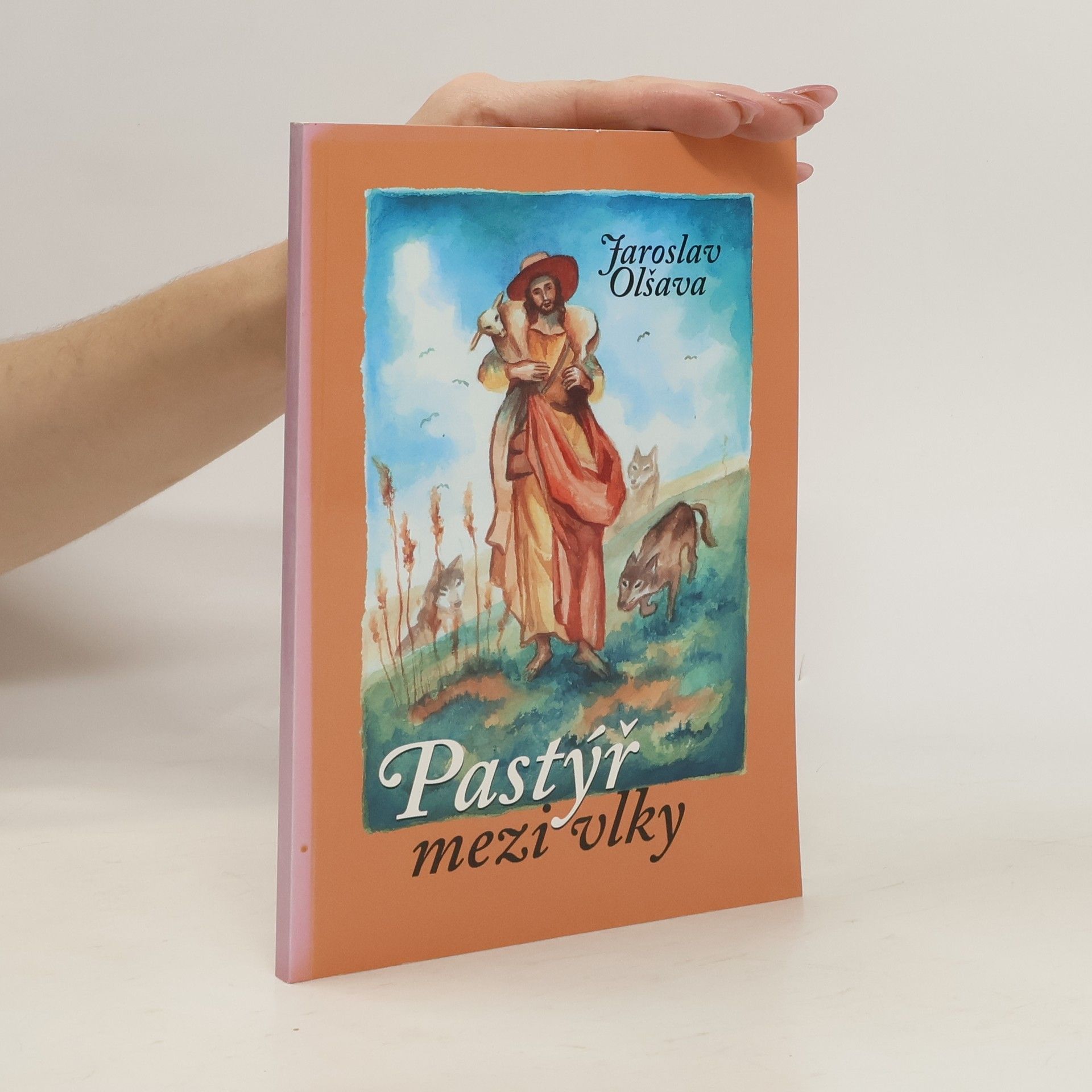 Jaroslav Olšava Pastýř mezi vlky