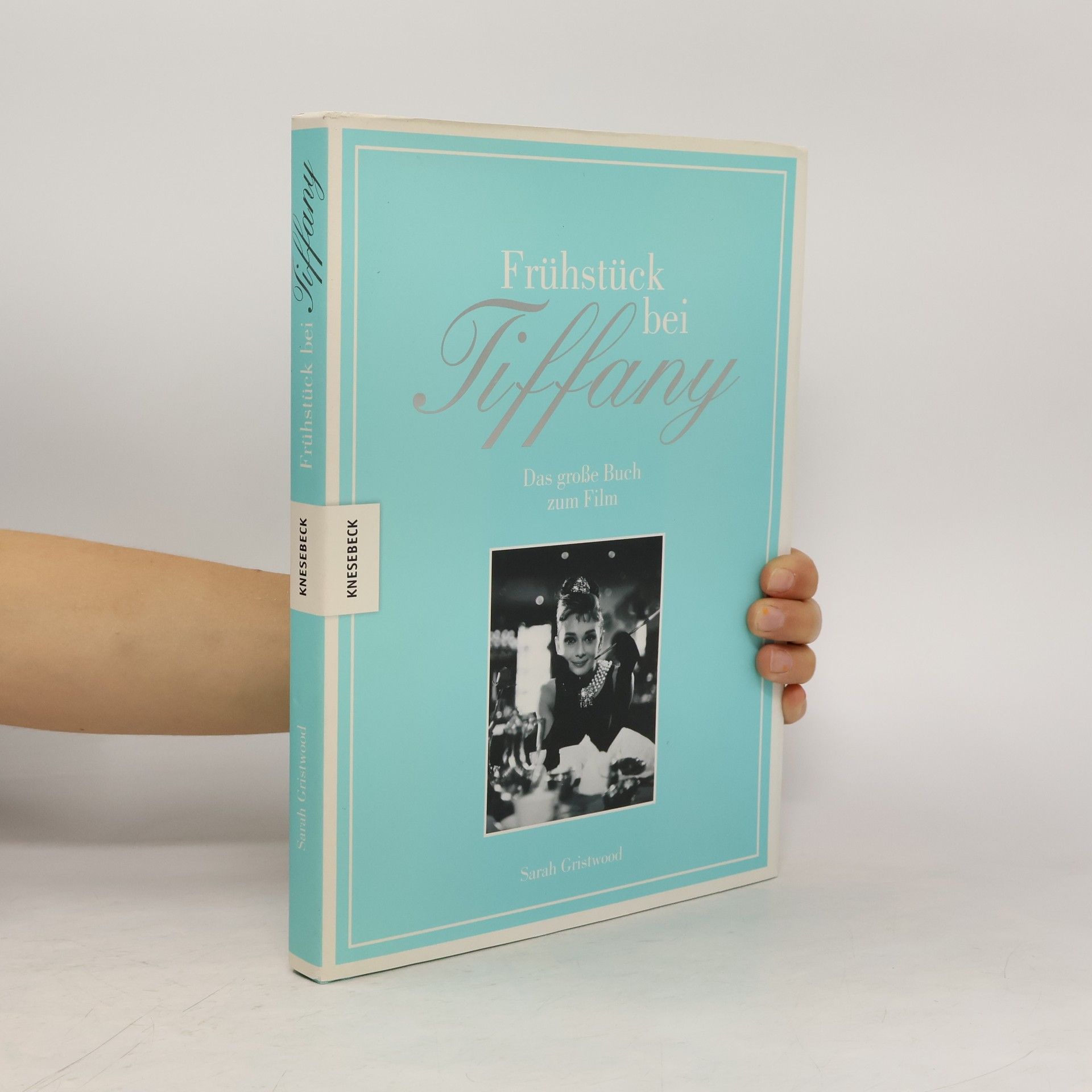 Sarah Gristwood Frühstück bei Tiffany