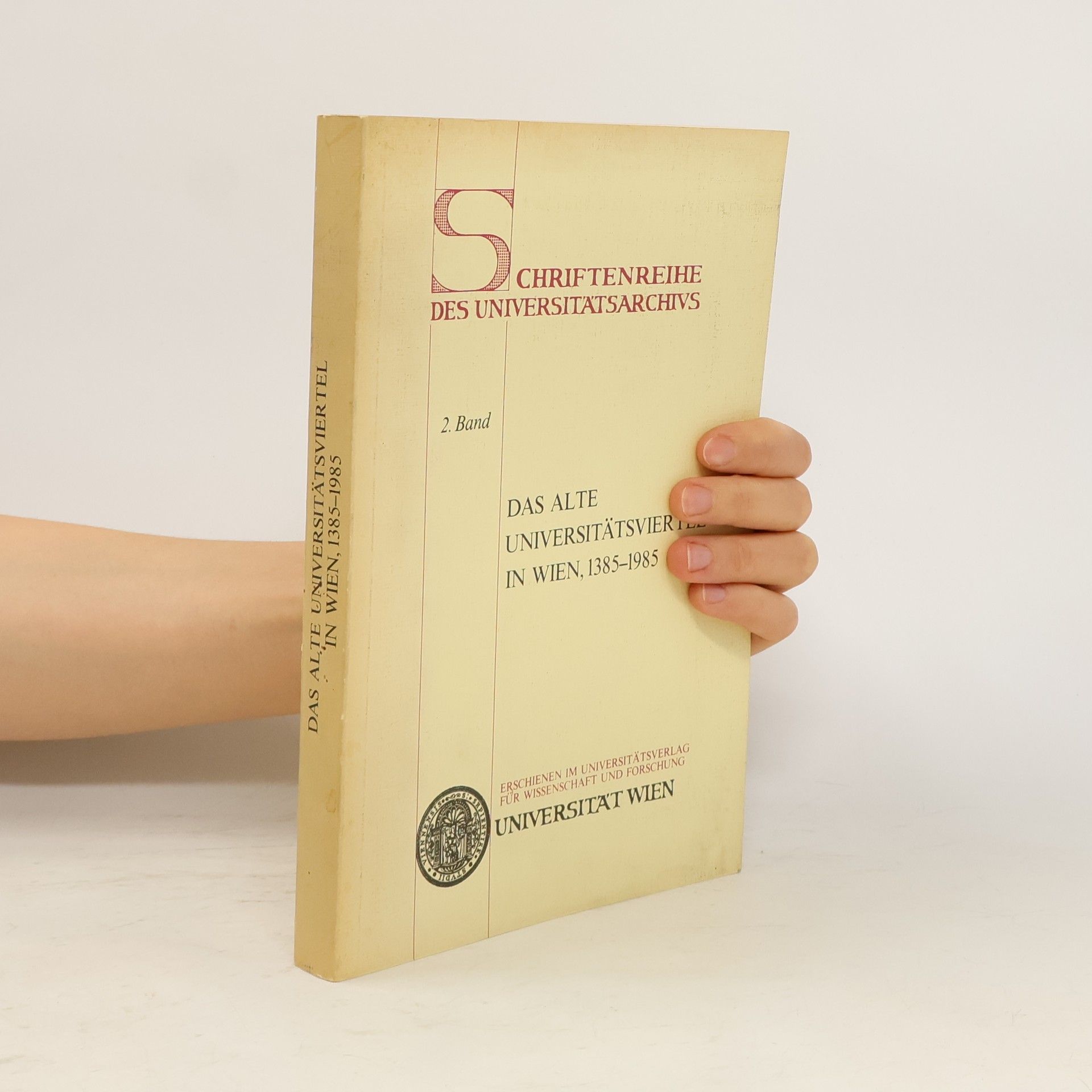 Various authors Das alte universitatsvier in Wien 1385-1985