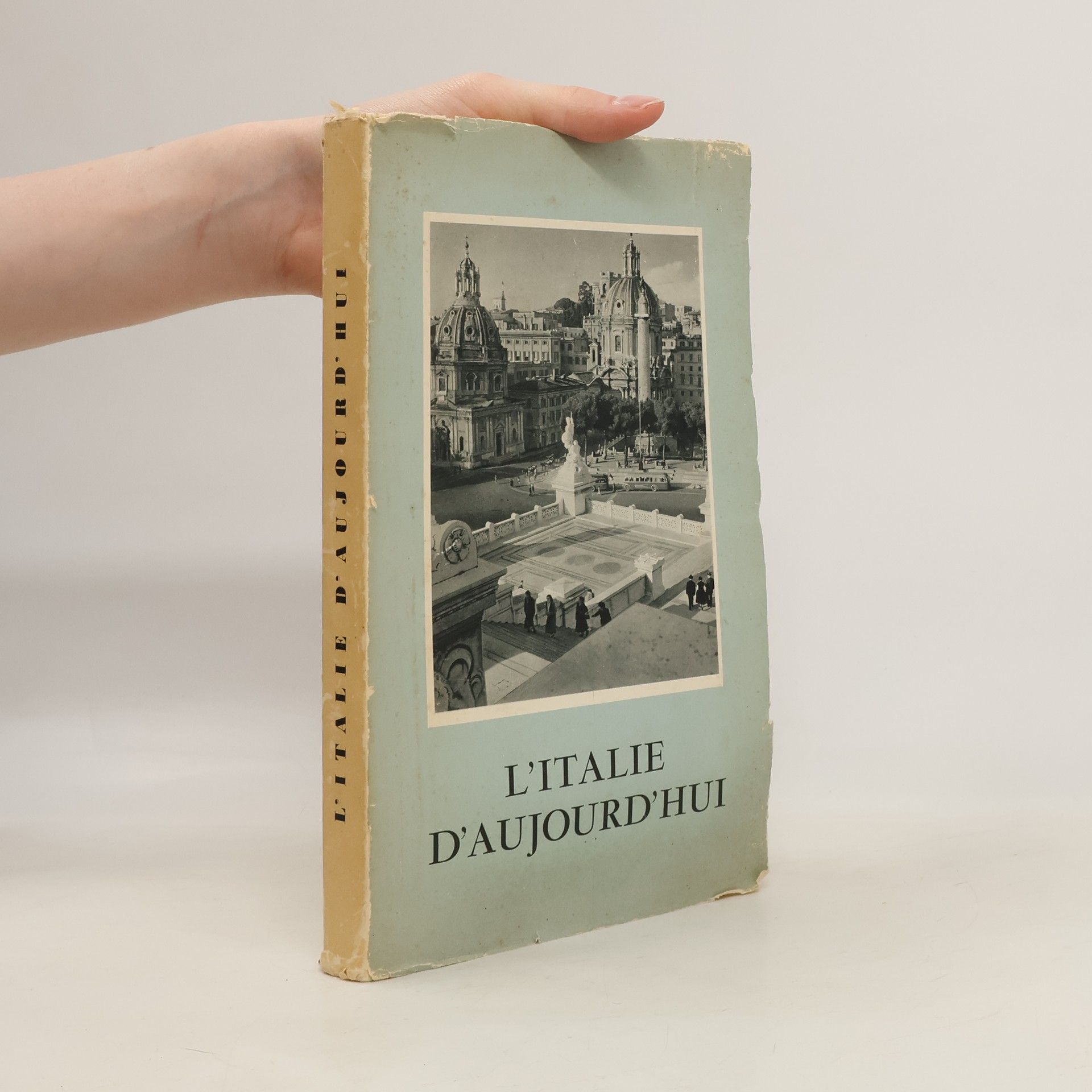Collectif d'auteurs L' Italie d'aujourd'hui