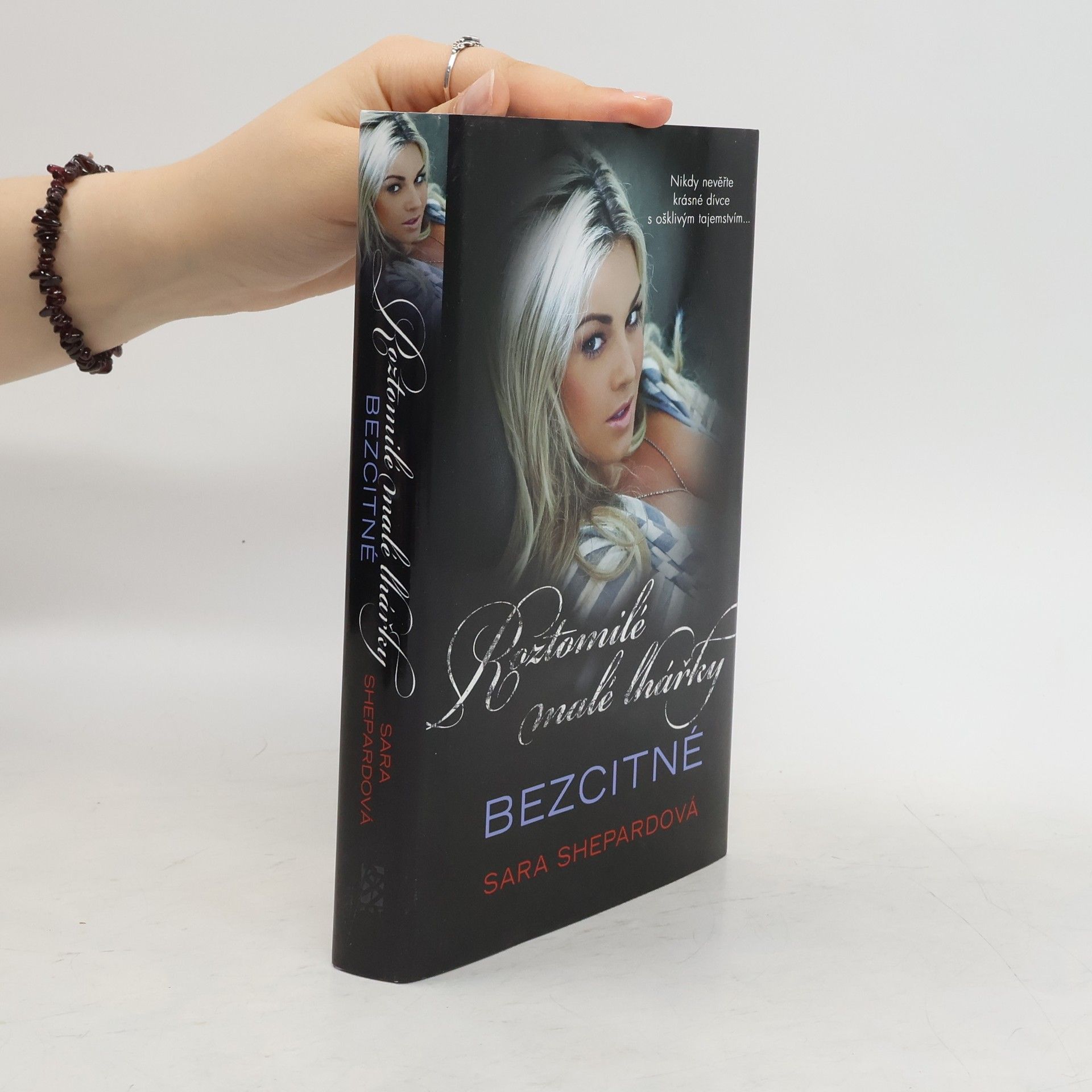 Sara Shepard Roztomilé malé lhářky: Bezcitné