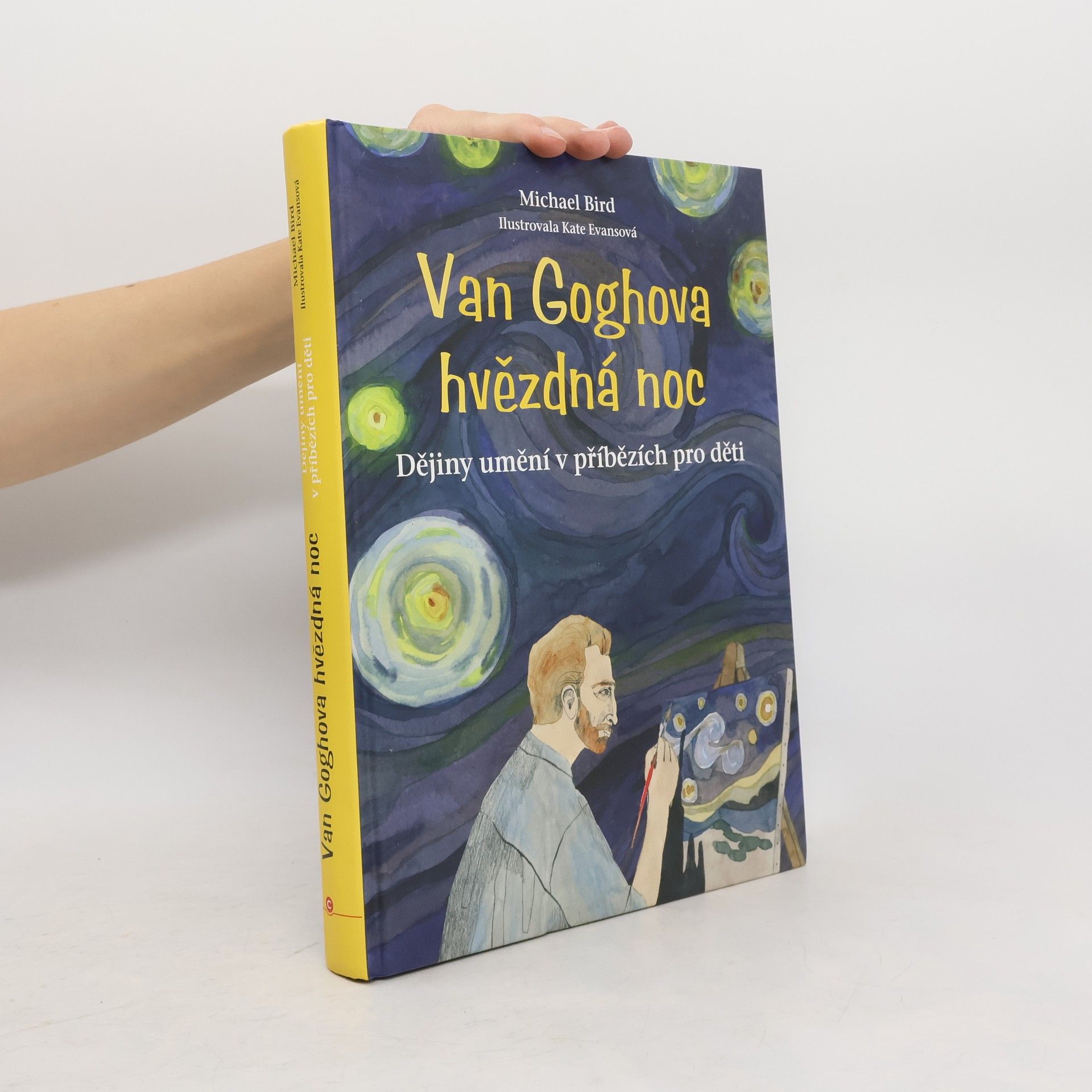 Michael Bird Van Goghova hvězdná noc: Dějiny umění v příbězích pro děti
