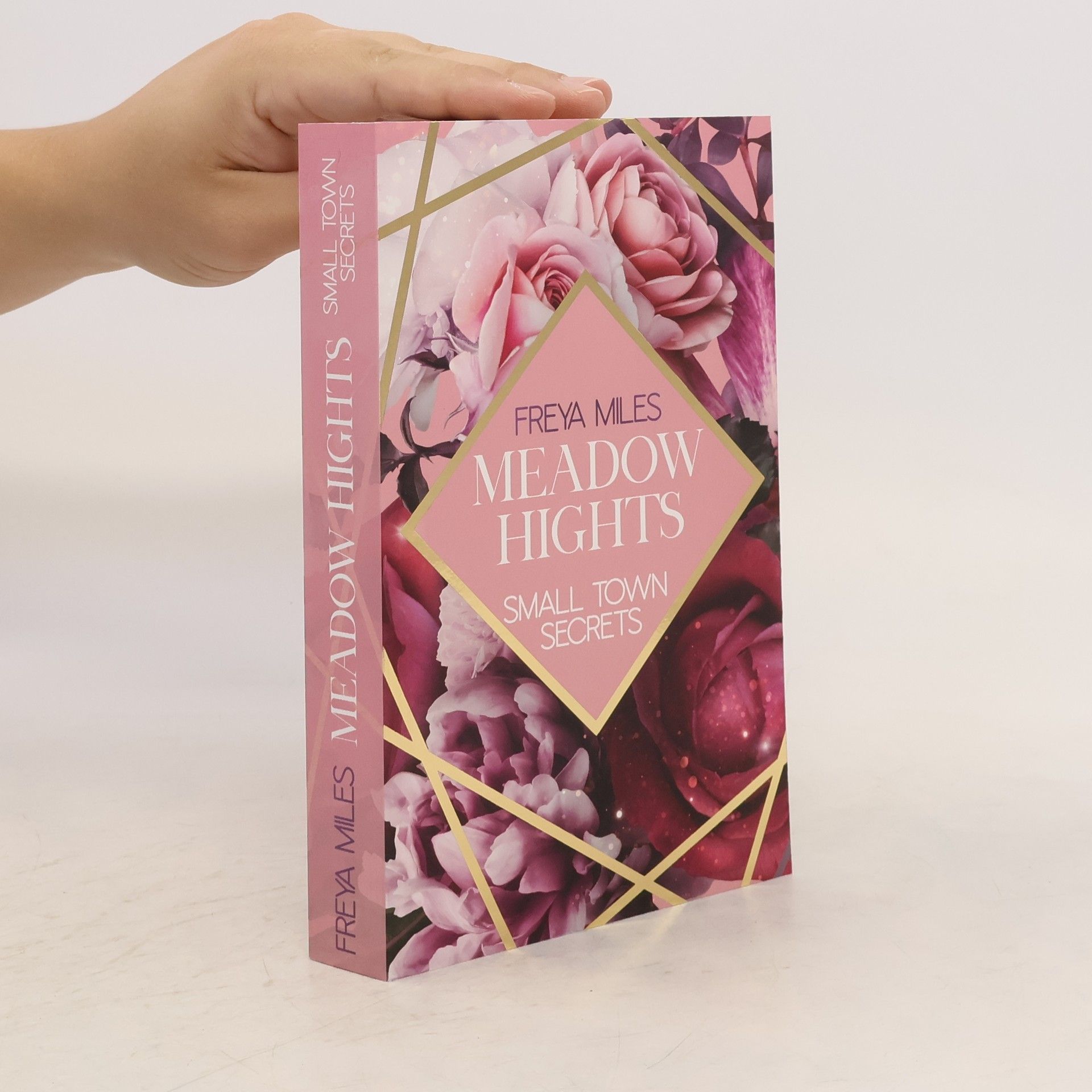 Freya Miles MEADOW HIGHTS: Small Town Secrets