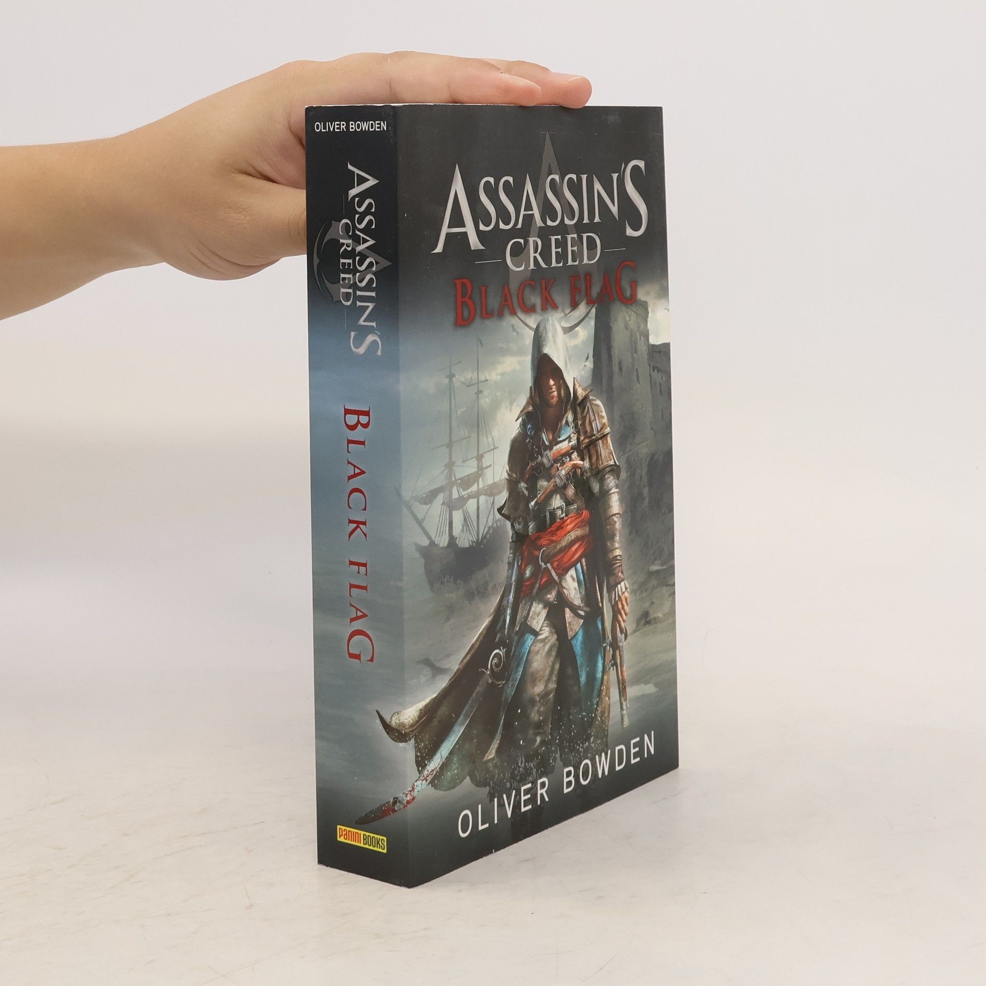 Oliver Bowden Assassin's Creed: Black Flag