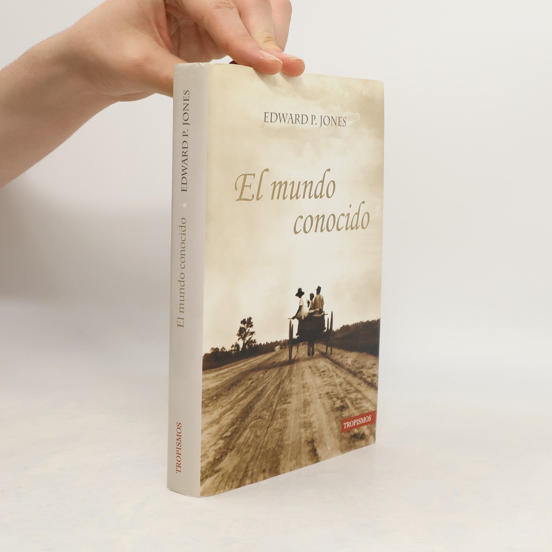 Edward P. Jones El mundo conocido