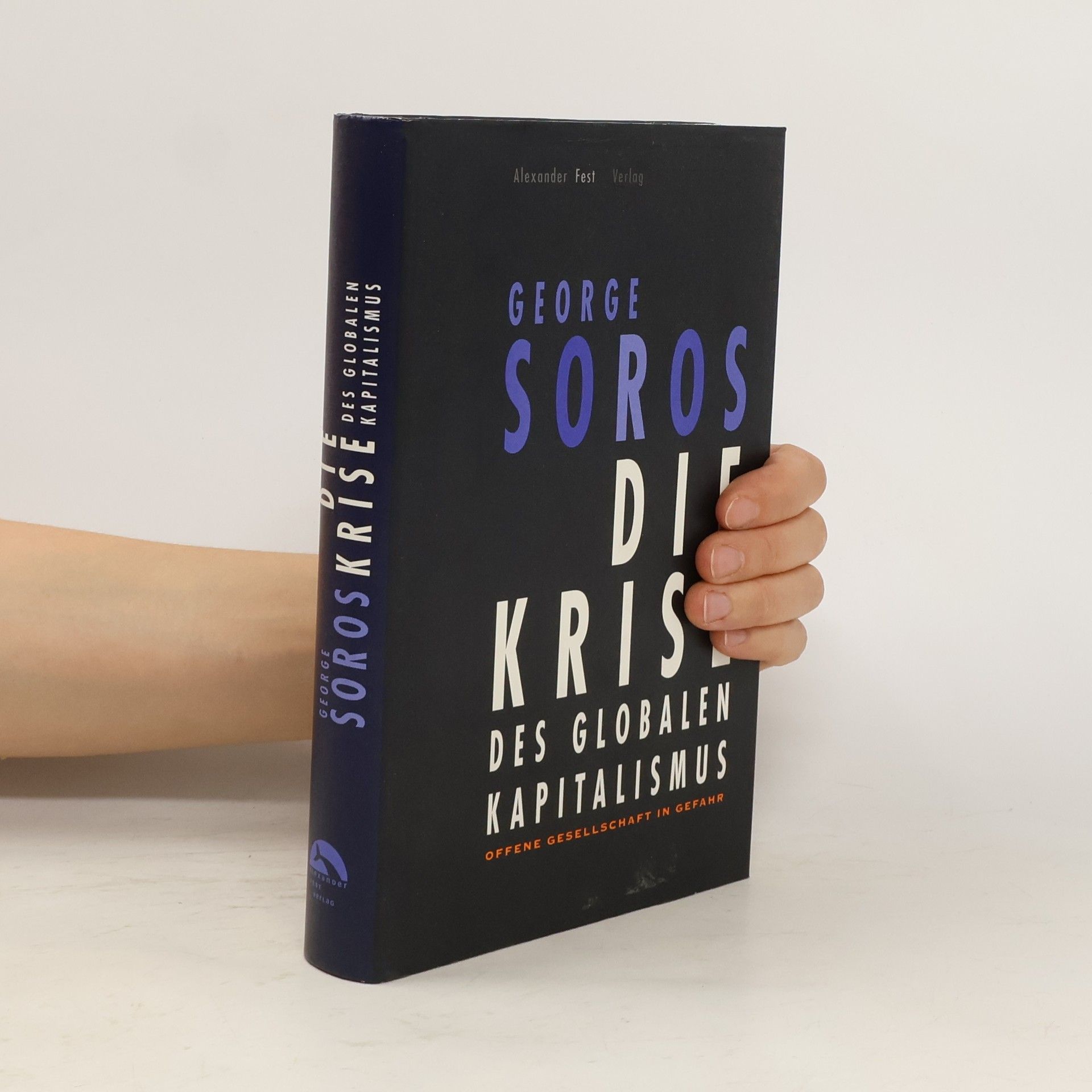 George Soros Die Krise des globalen Kapitalismus