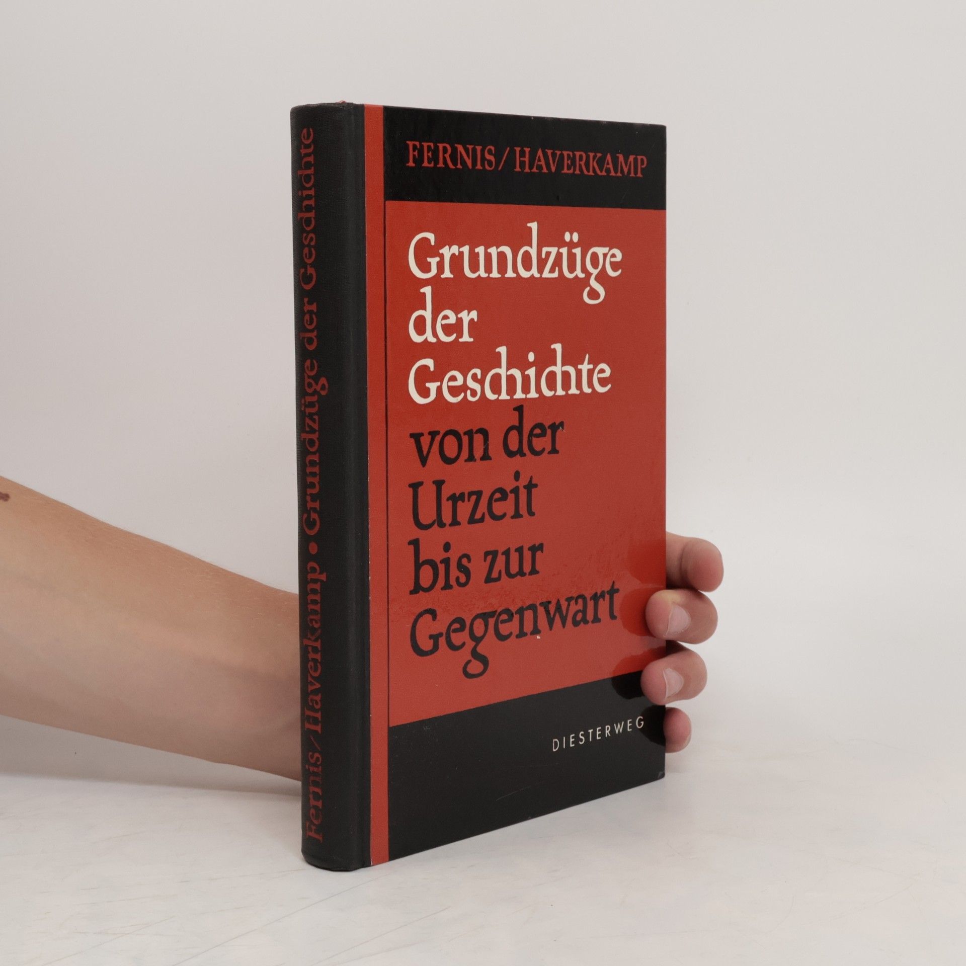 GeorgeHans Fernis Grundzüge der Geschichte von der Urzeit bis zur Gegenwart