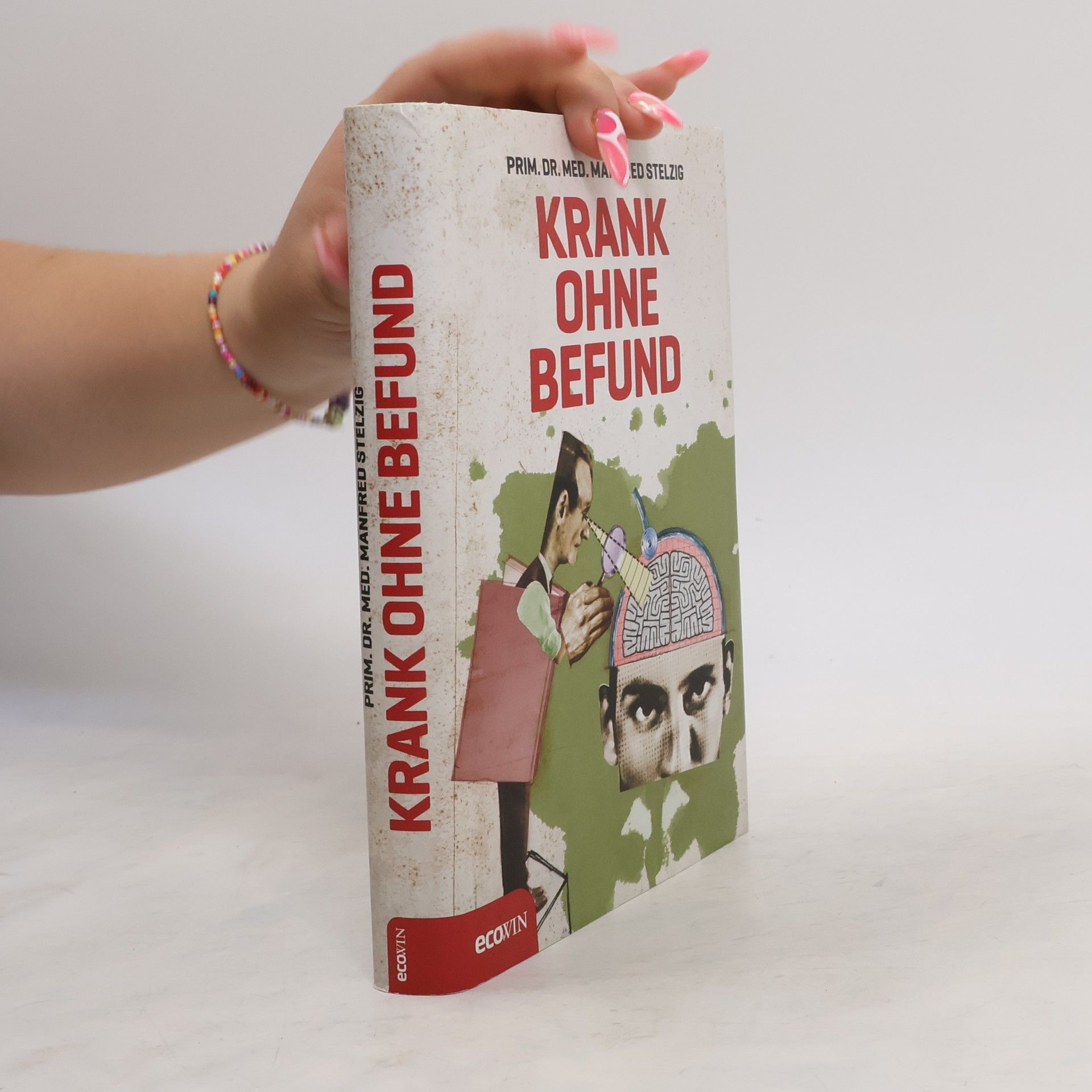Manfred Stelzig Krank ohne Befund