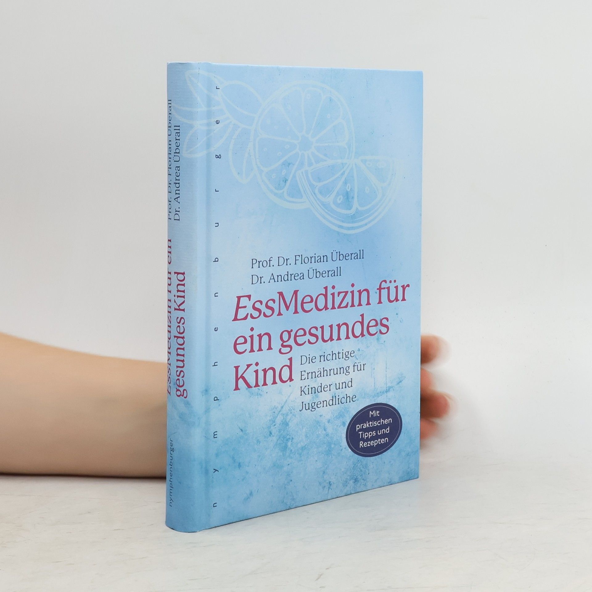 Florian Überall EssMedizin für ein gesundes Kind