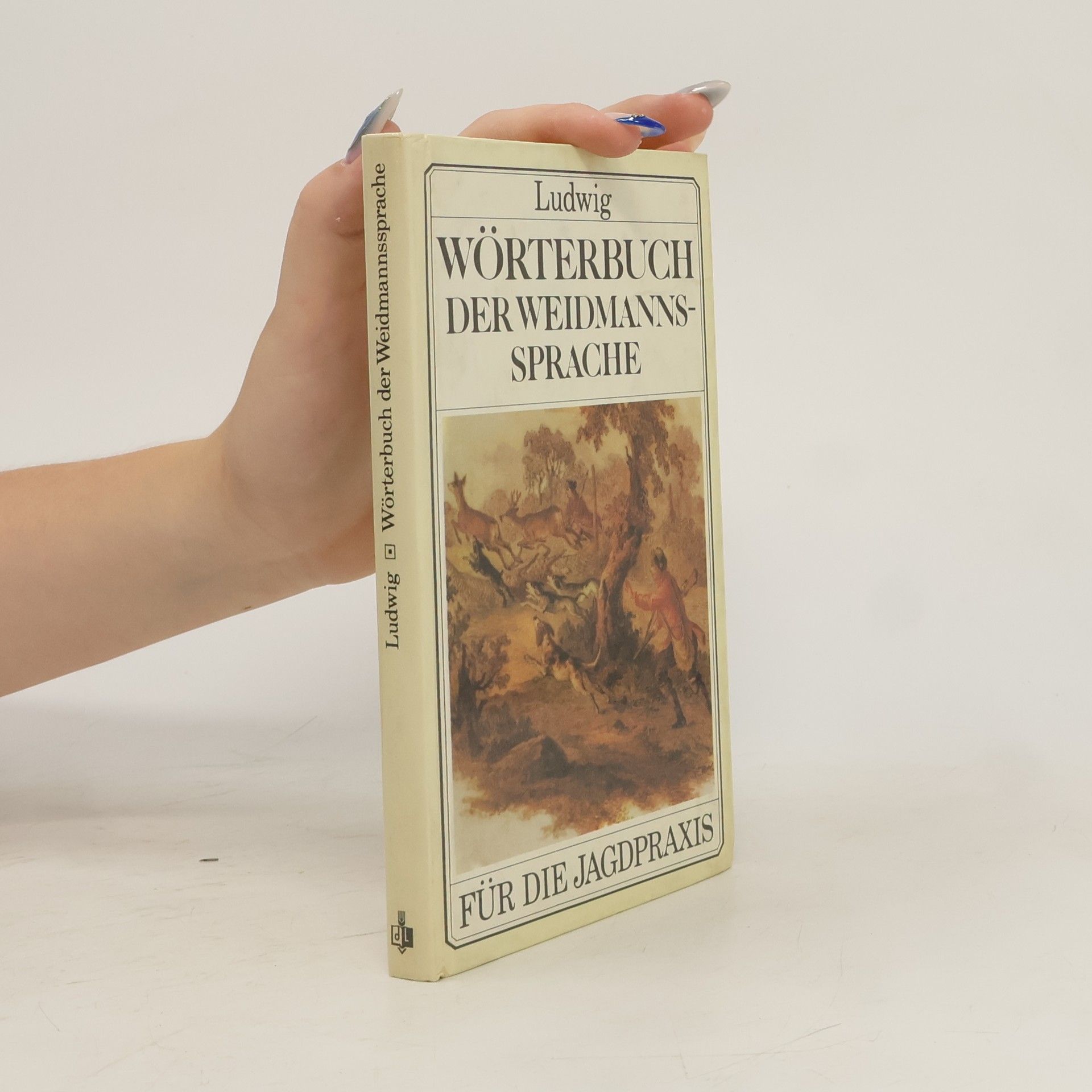 Joachim Ludwig Wörterbuch der Weidmannssprache