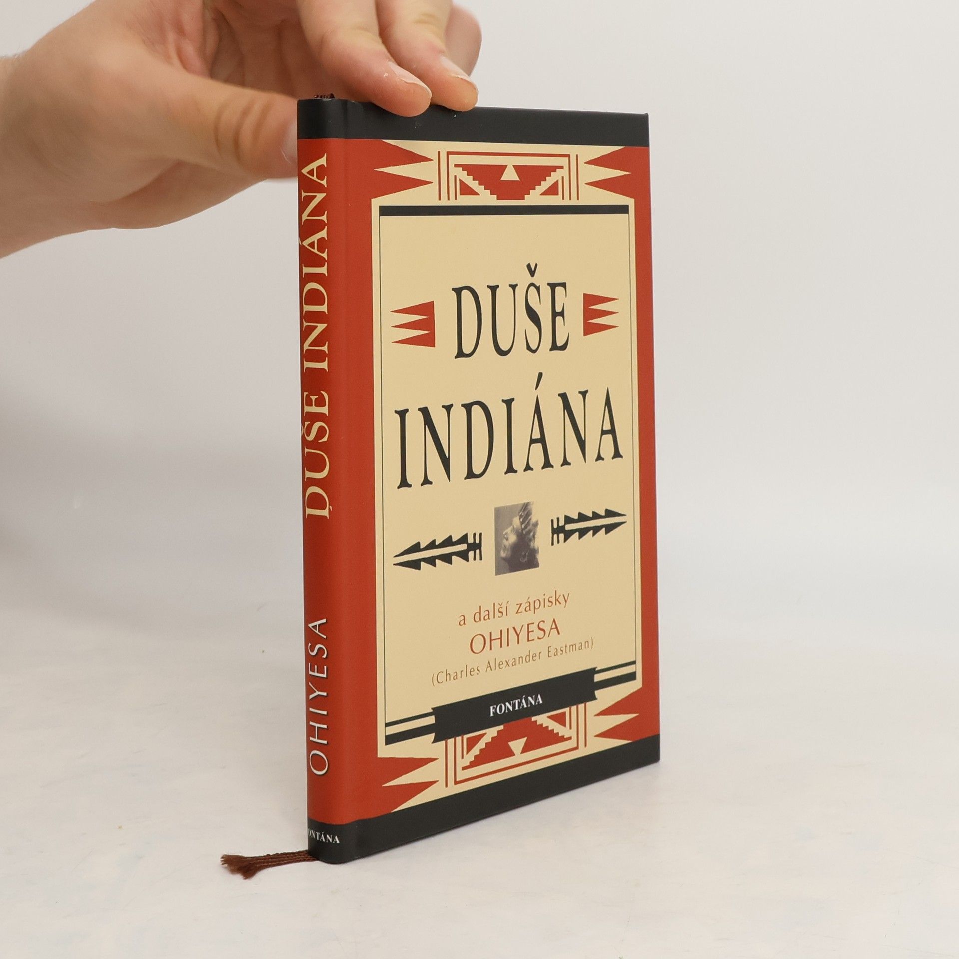 Charles Alexander Eastman Duše indiána. A další zápisky Ohiyesy (Charlese Alexandra Eastmana)
