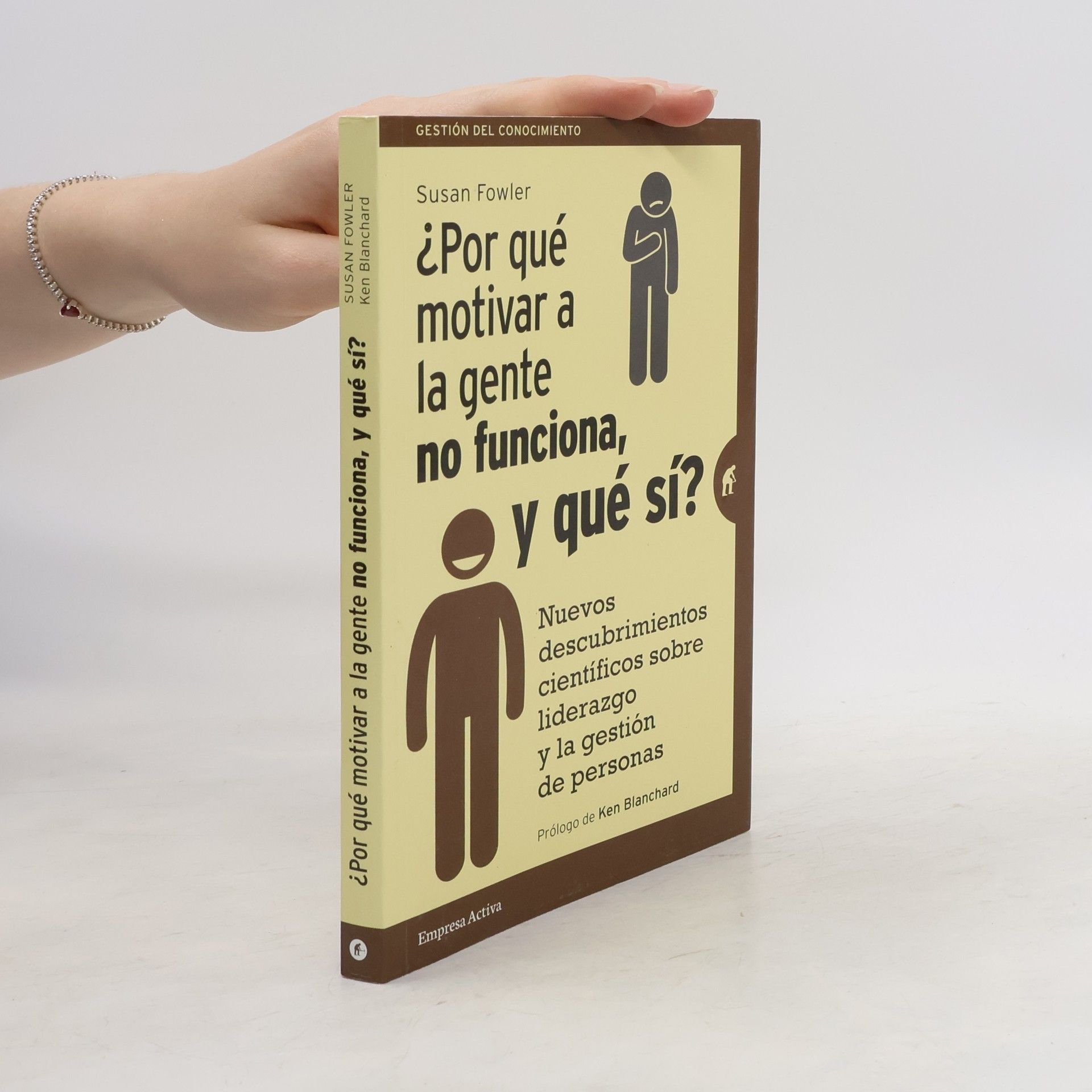 Susan Fowler ¿Por Qué Motivar a la Gente No Funciona, y Qué Si?