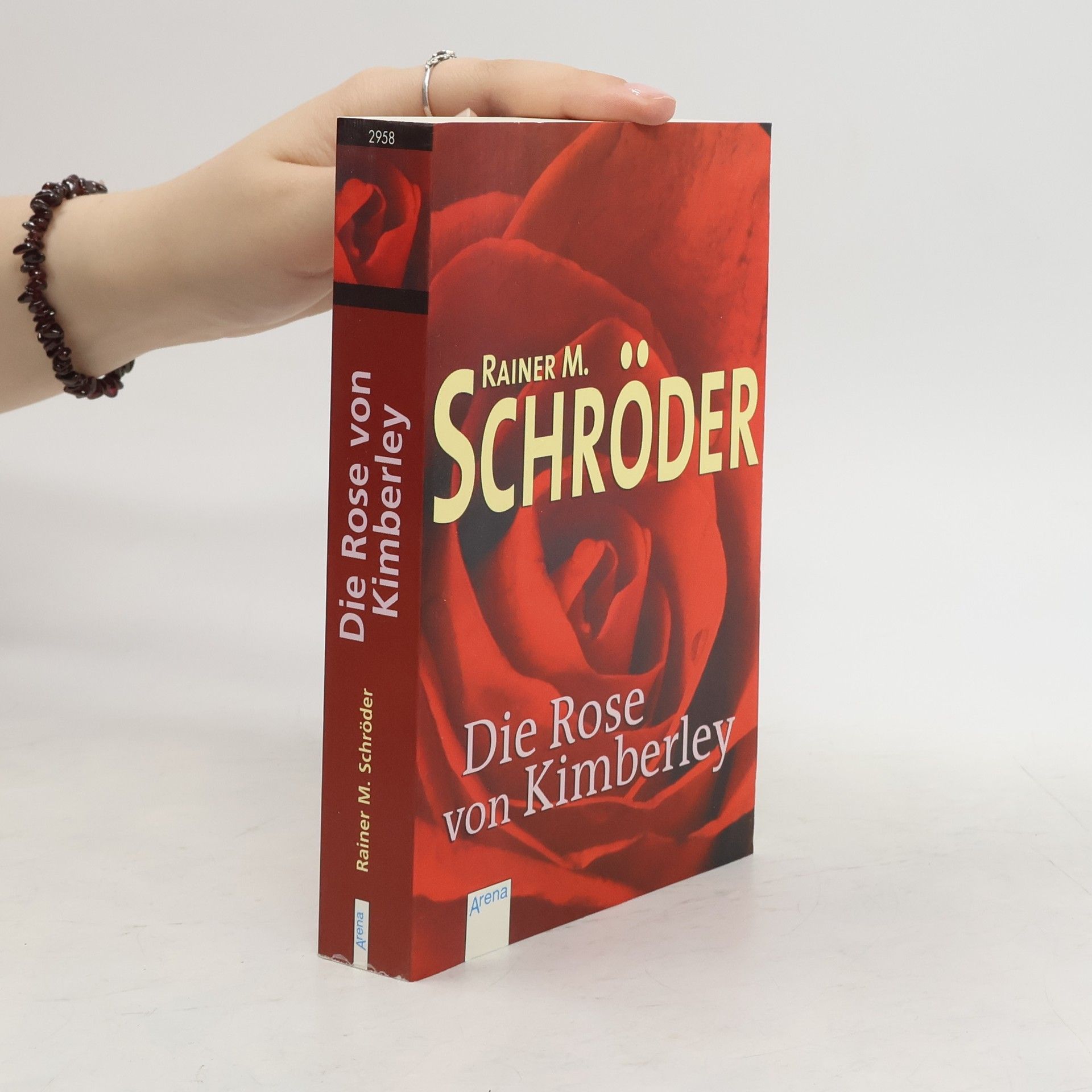Rainer M. Schröder Die Rose von Kimberley
