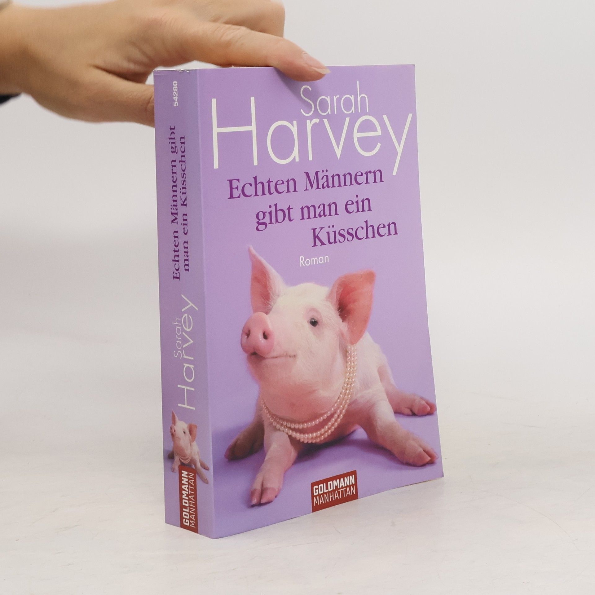 Sarah Harvey Echten Männern gibt man ein Küsschen