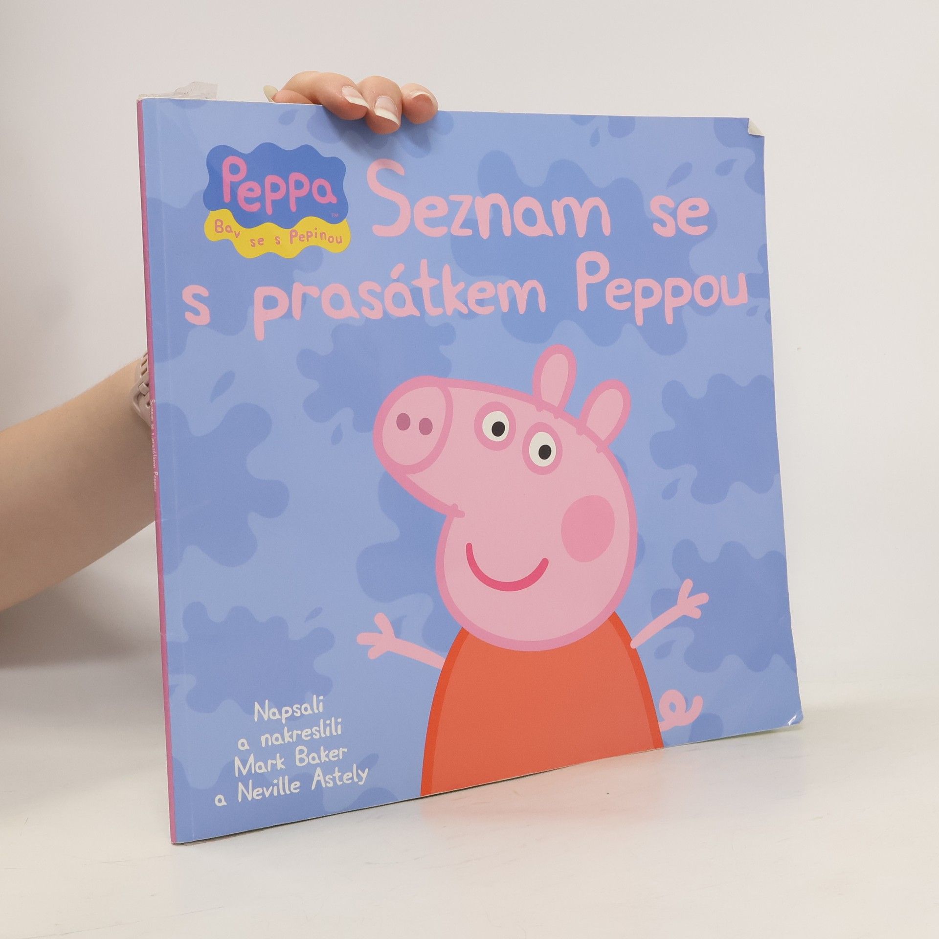 Mark Baker Seznam se s prasátkem Peppou