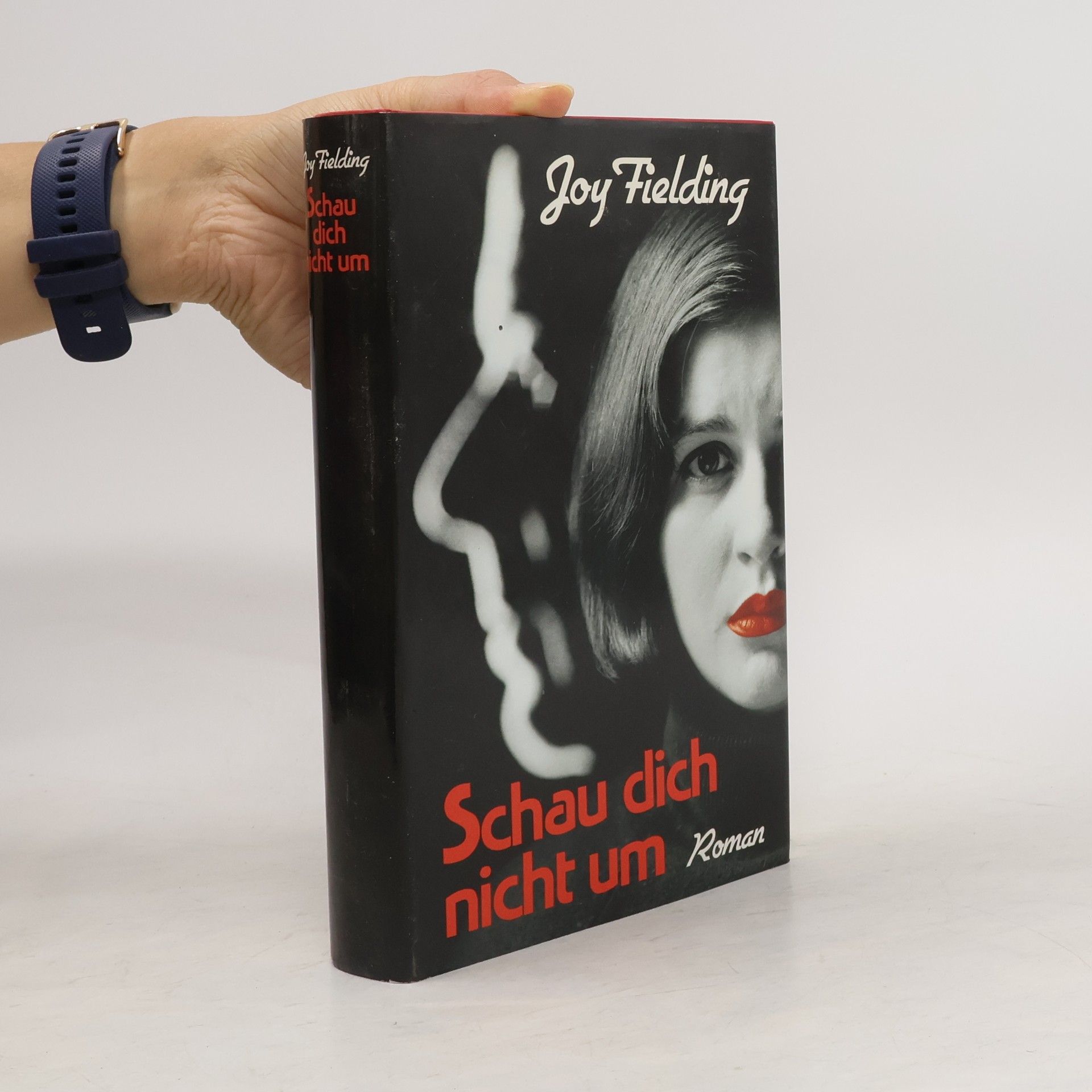 Joy Fielding Schau dich nicht um