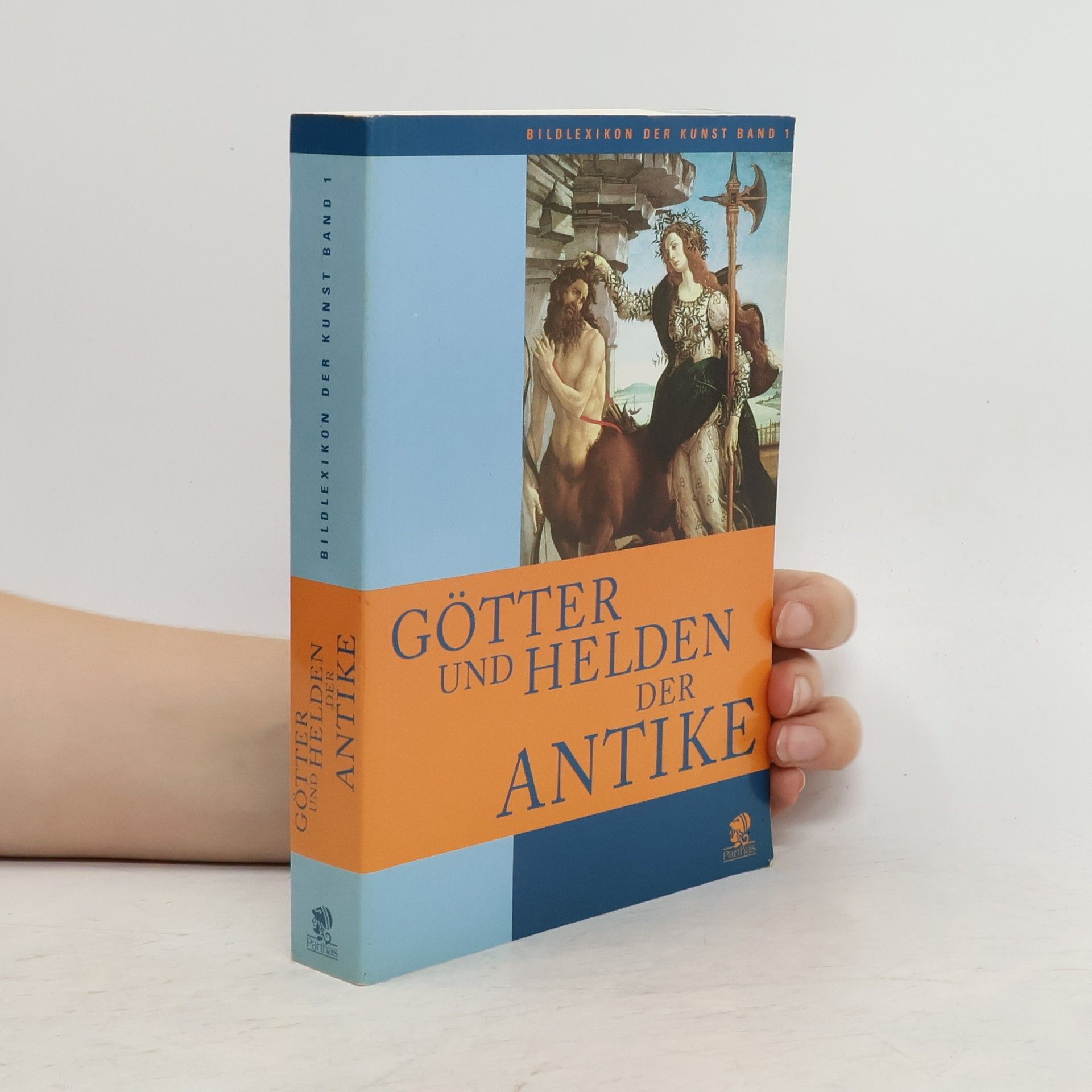 Autorenkollektiv Götter und Helden der Antike Band 1