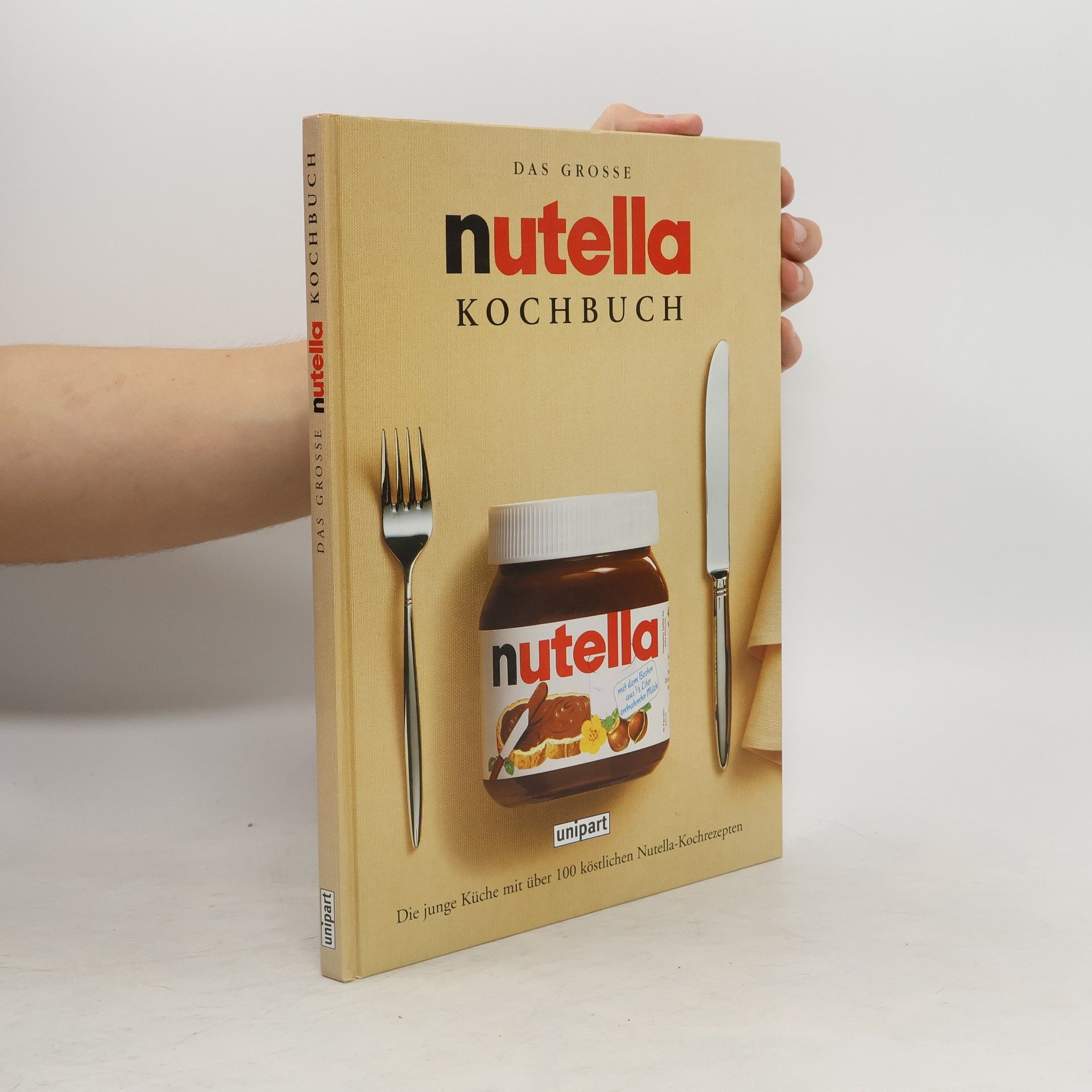 Collectif d'auteurs Das grosse nutella Kochbuch.