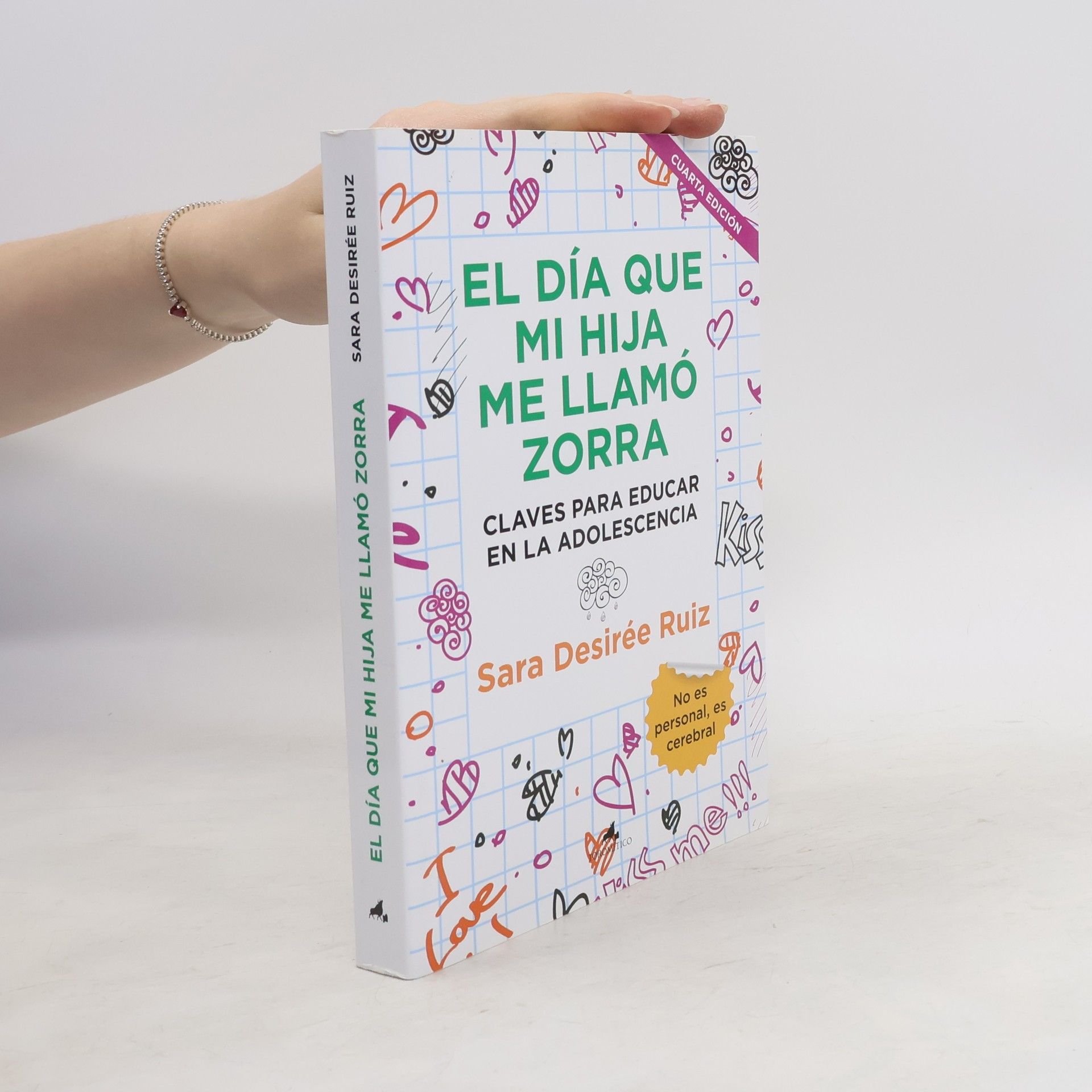 Sara Desirée Ruiz El día que mi hija me llamó zorra