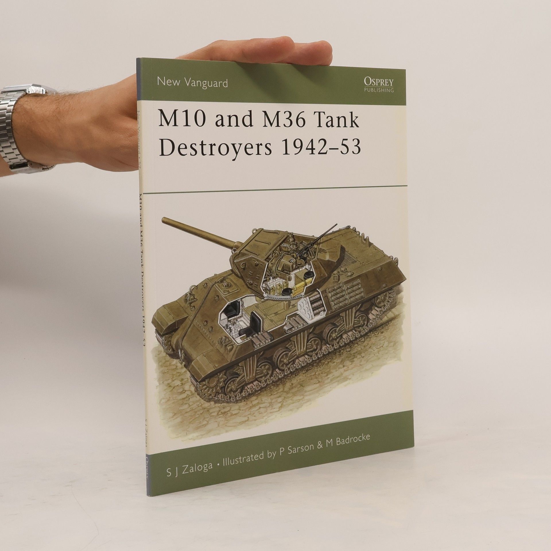 Steven Zaloga M10 and M36 Tank Destroyers 1942–53