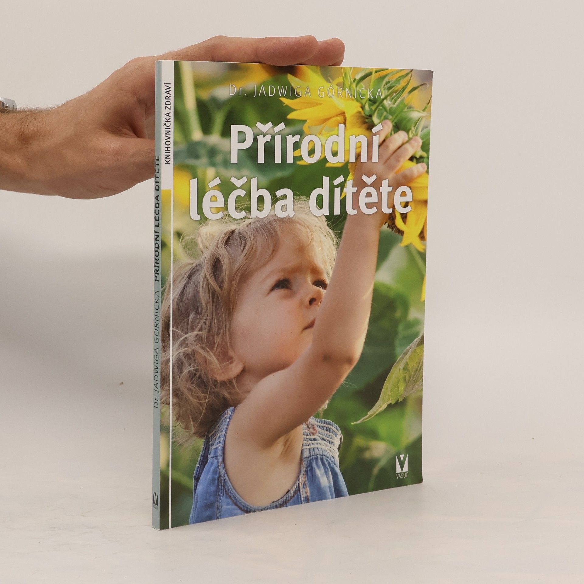 Jadwiga Górnicka Přírodní léčba dítěte