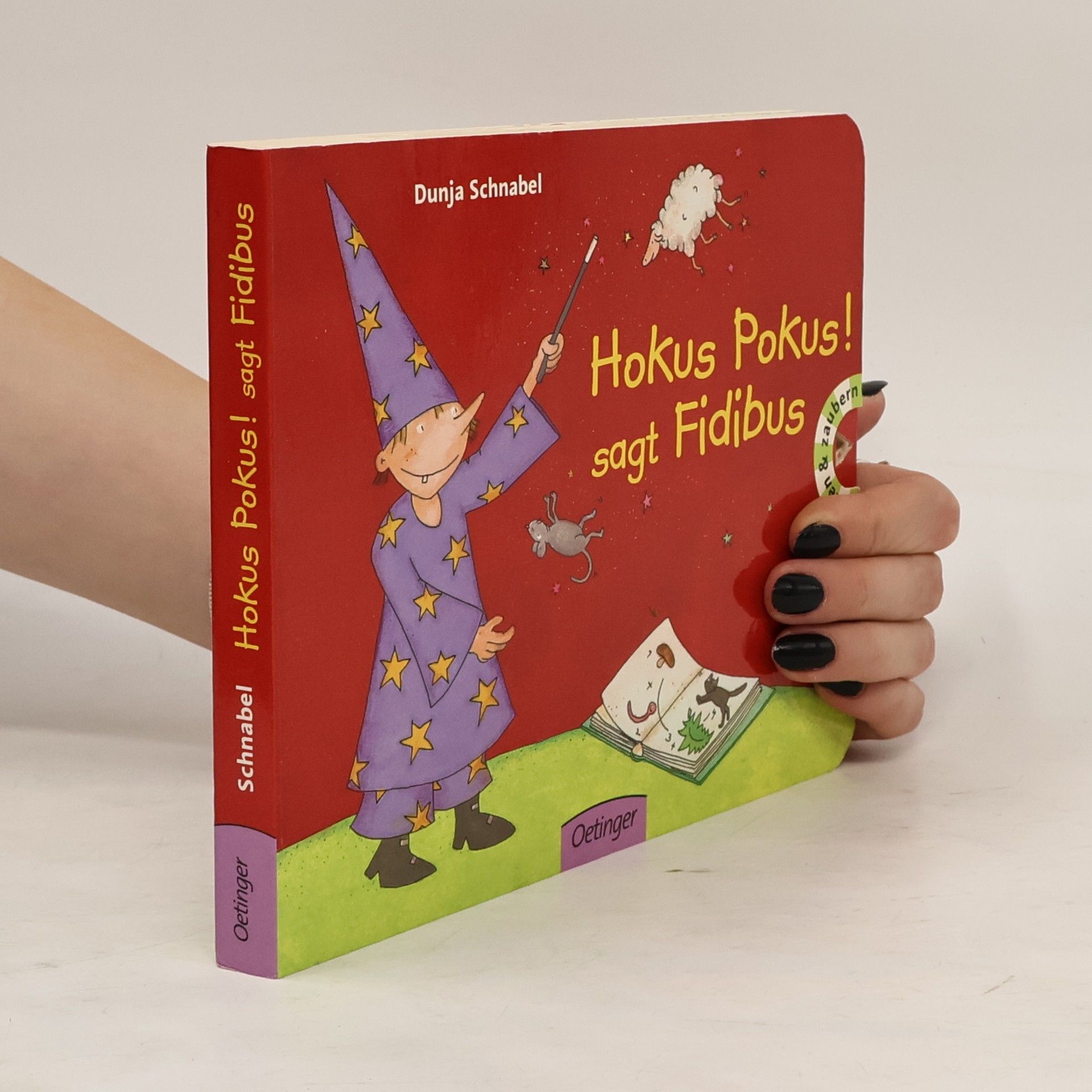 Dunja Schnabel Hokus, Pokus! sagt Fidibus