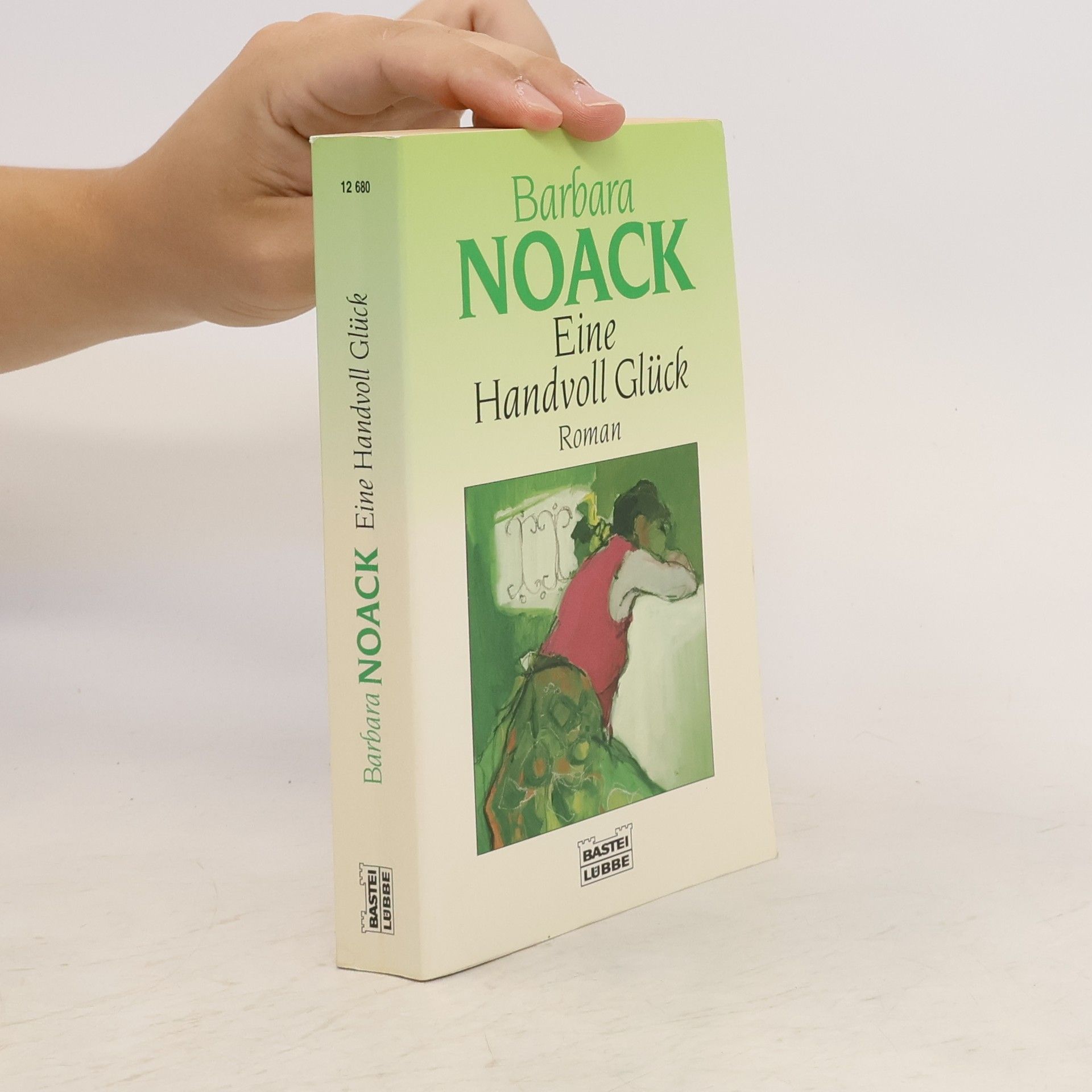 Barbara Noack Eine Handvoll Glück