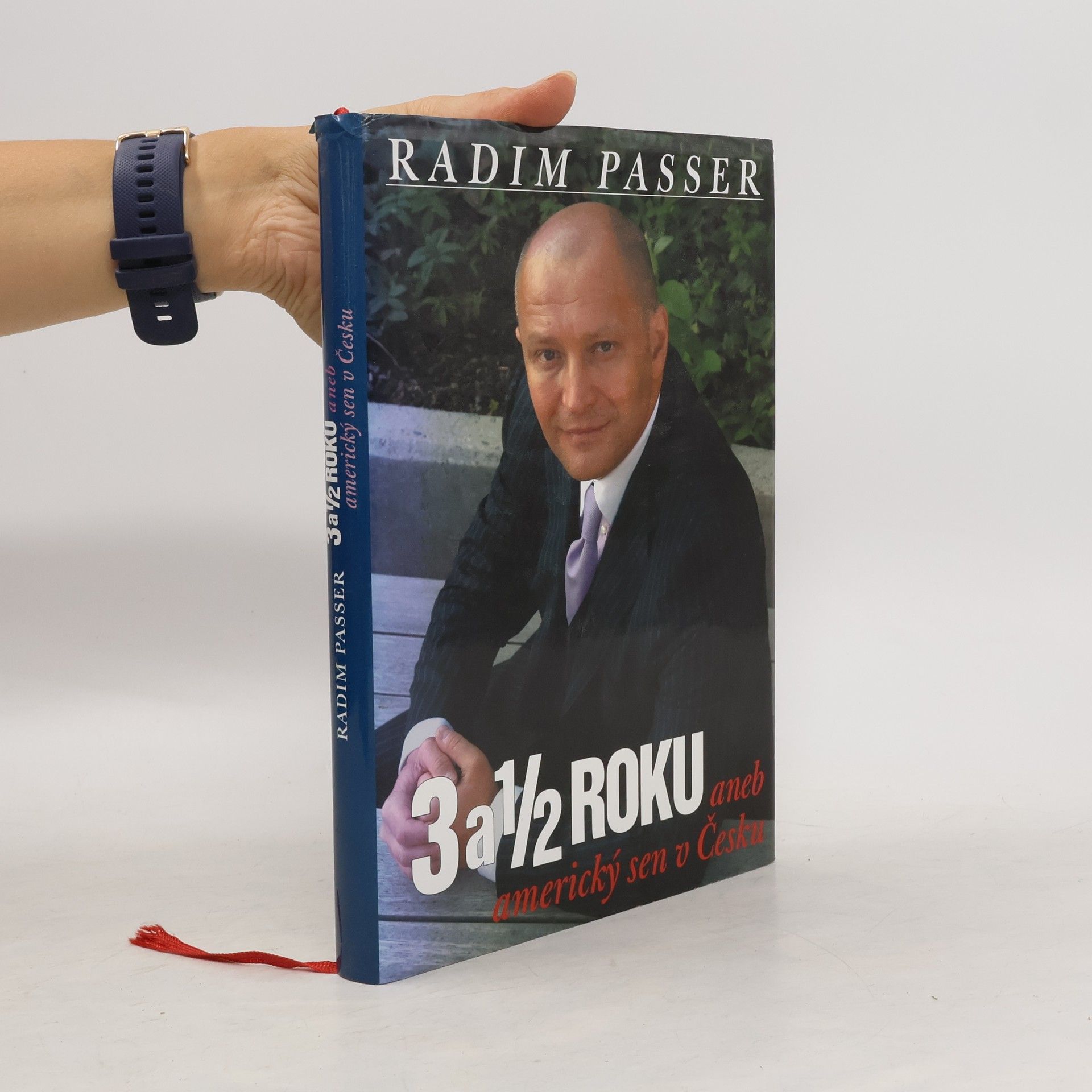 Radim Passer 3 a 1/2 Roku - Aneb americký sen v česku