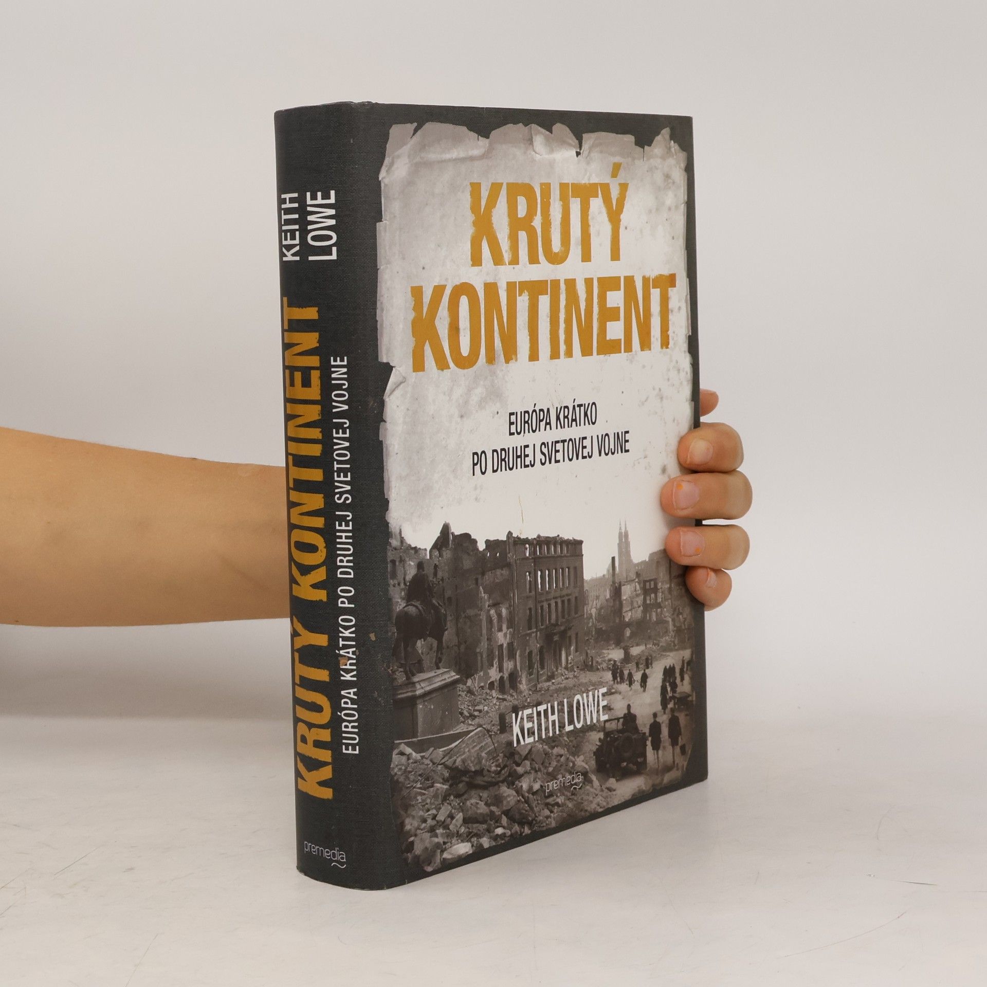 Keith Lowe Krutý kontinent