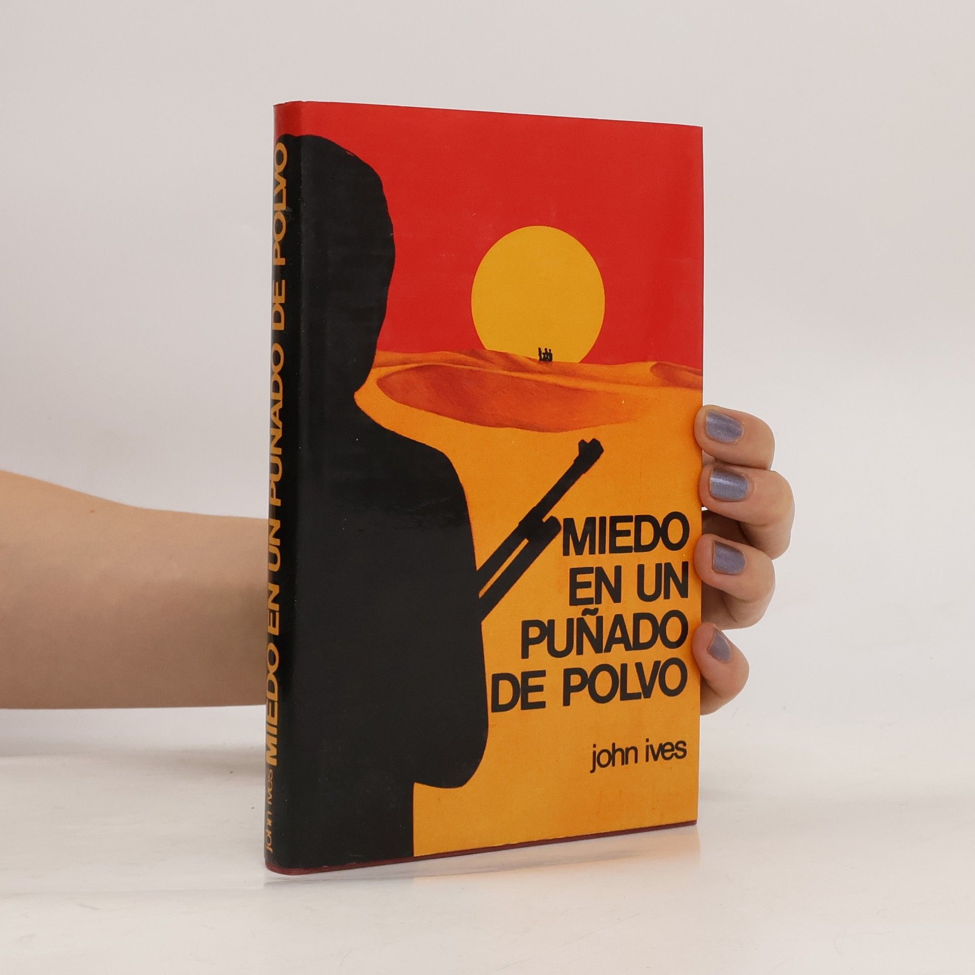 John Ives Miedo en un puñado de polvo