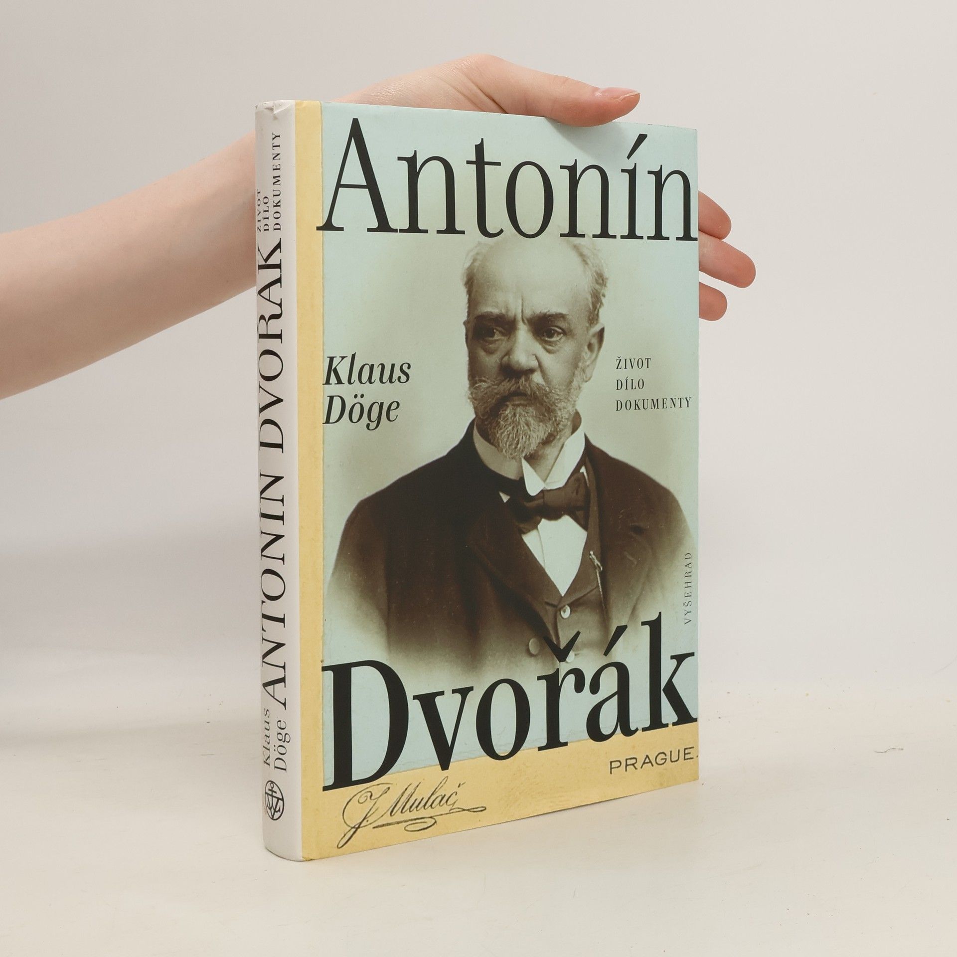 Klaus Döge Antonín Dvořák : život, dílo, dokumenty